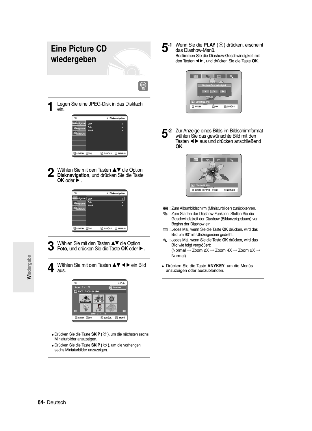 Samsung DVD-R120/XEG Legen Sie eine JPEG-Disk in das Diskfach ein, OK oder √, Das Diashow-Menü, Und drücken Sie die Taste 