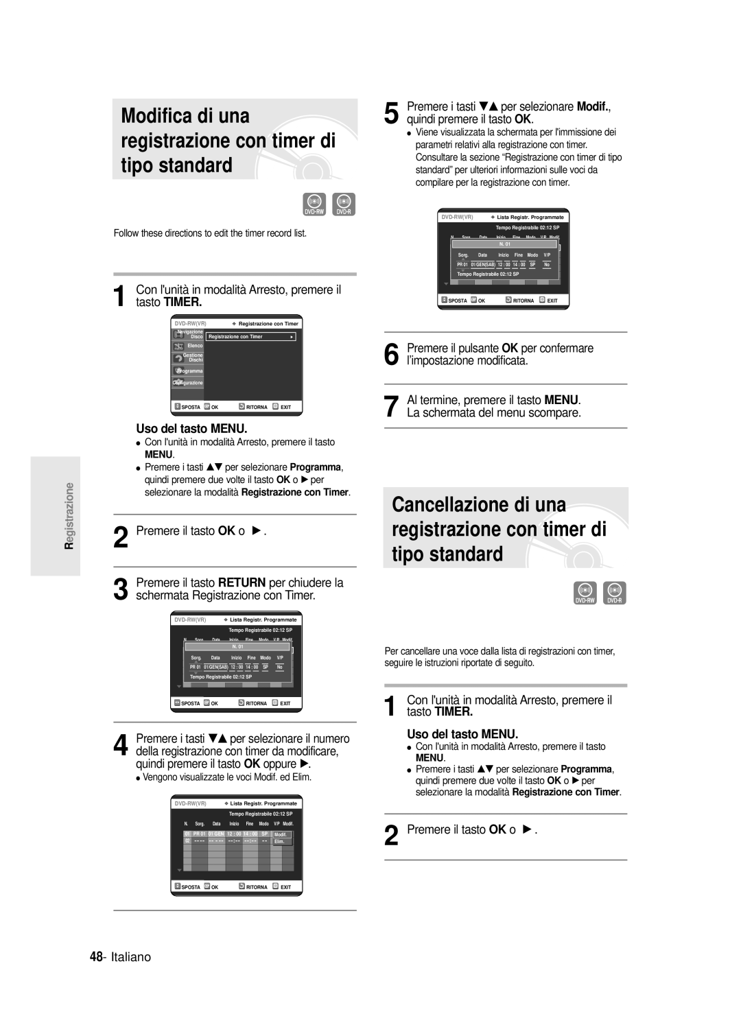 Samsung DVD-R121E/XEG, DVD-R120/AFS manual Premere il tasto OK o √, Con lunità in modalità Arresto, premere il tasto Timer 