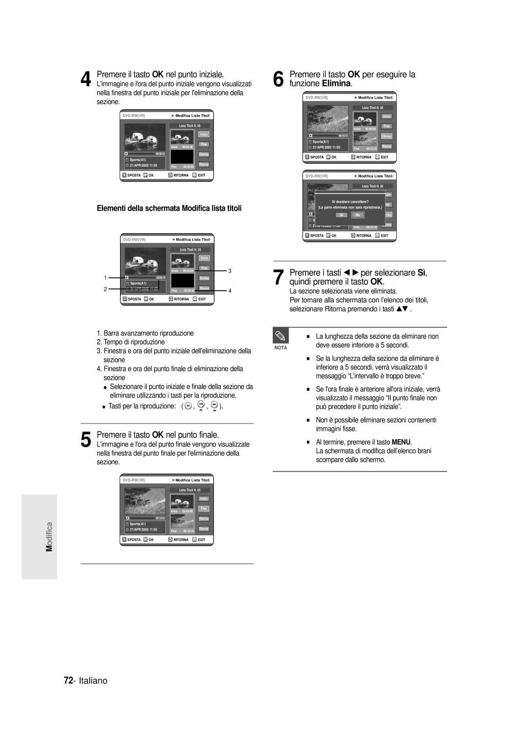 Samsung DVD-R121E/XEG manual Premere il tasto OK nel punto iniziale, Premere il tasto OK per eseguire la funzione Elimina 