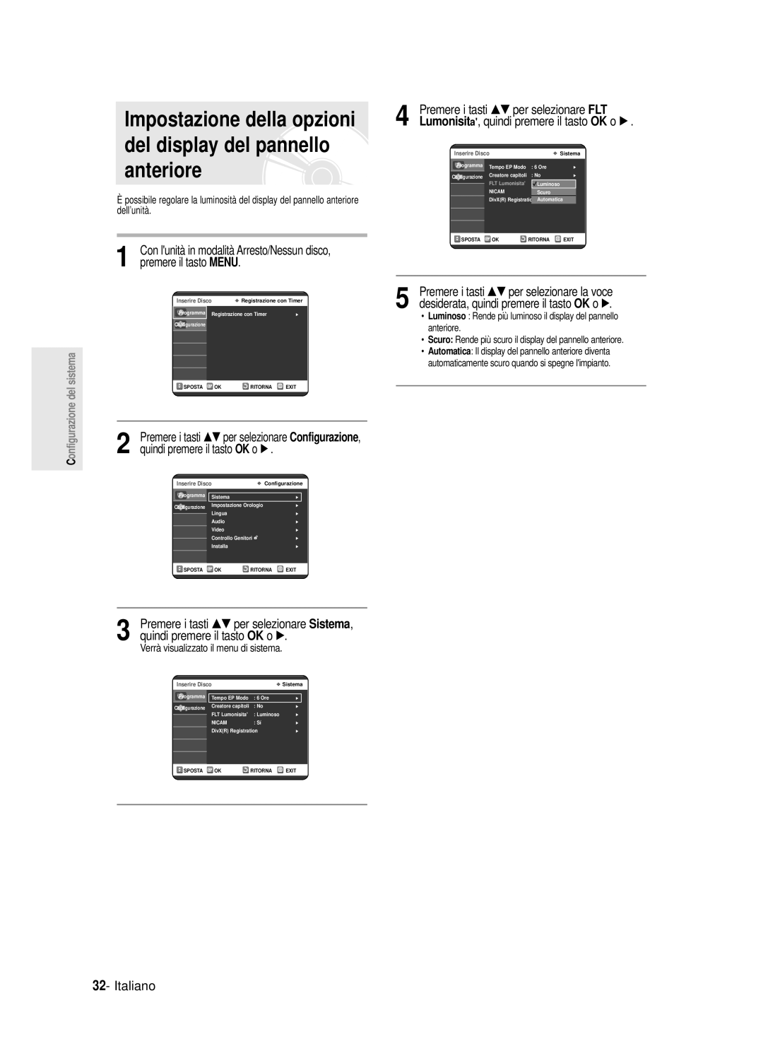 Samsung DVD-R121E/XEG manual Impostazione della opzioni del display del pannello anteriore, quindi premere il tasto OK o √ 