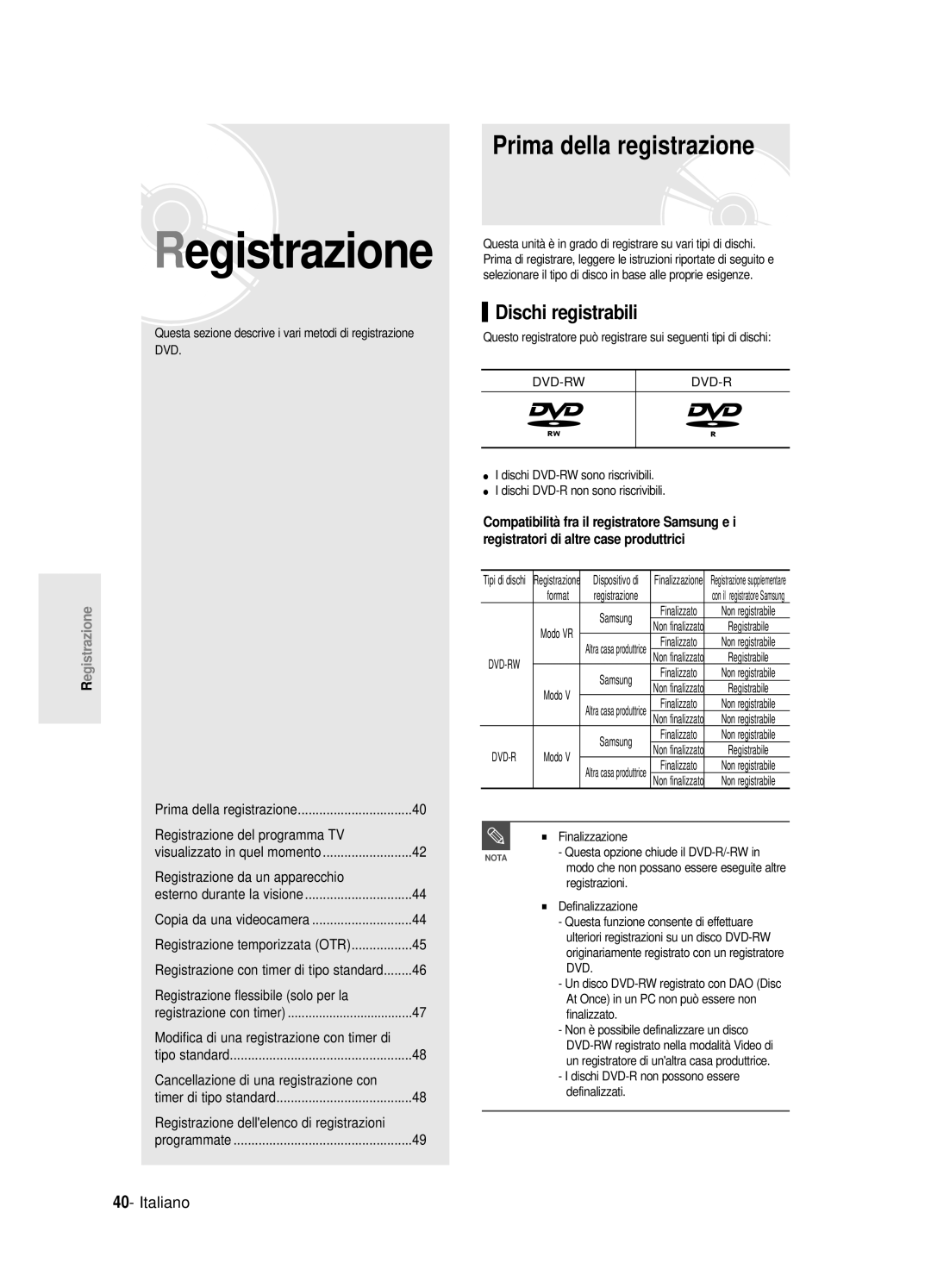 Samsung DVD-R121E/XEG, DVD-R120/AFS, DVD-R120/XET Registrazione, Prima della registrazione, Dischi registrabili, Italiano 