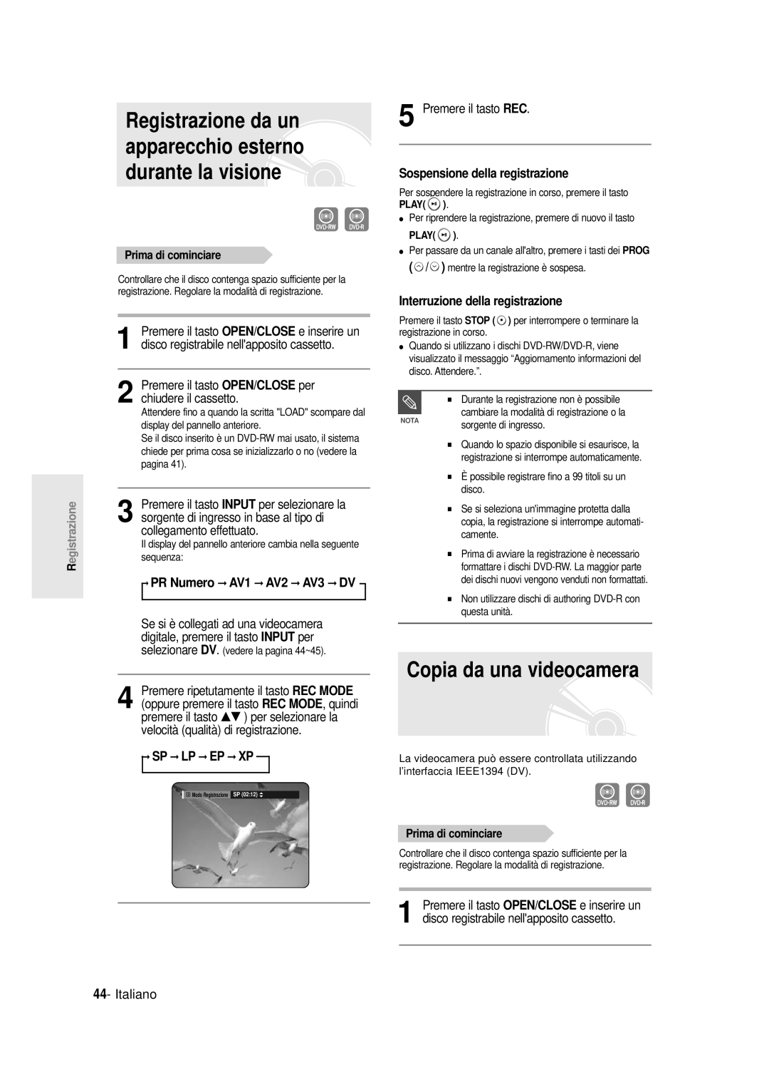 Samsung DVD-R121E/XEG manual Copia da una videocamera, Registrazione da un apparecchio esterno durante la visione, Italiano 