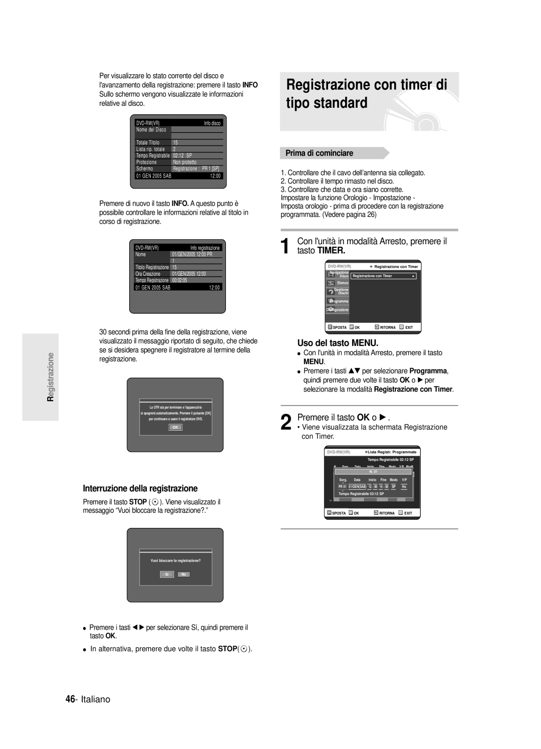 Samsung DVD-R120/XET manual Registrazione con timer di tipo standard, Uso del tasto MENU, Premere il tasto OK o √, Italiano 