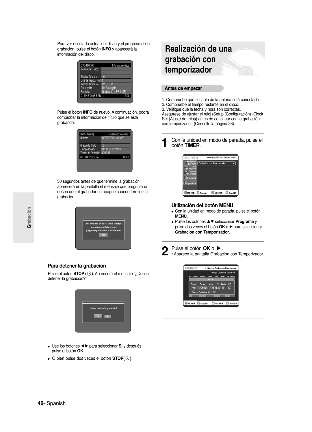 Samsung DVD-R120/XEU Realización de una grabación con temporizador, Con la unidad en modo de parada, pulse el botón Timer 