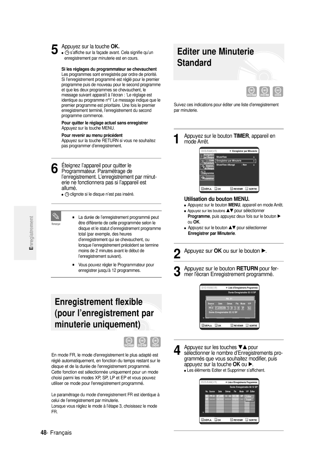 Samsung DVD-R121P manual Editer une Minuterie Standard, Éteignez l’appareil pour quitter le, Programmateur. Paramétrage de 