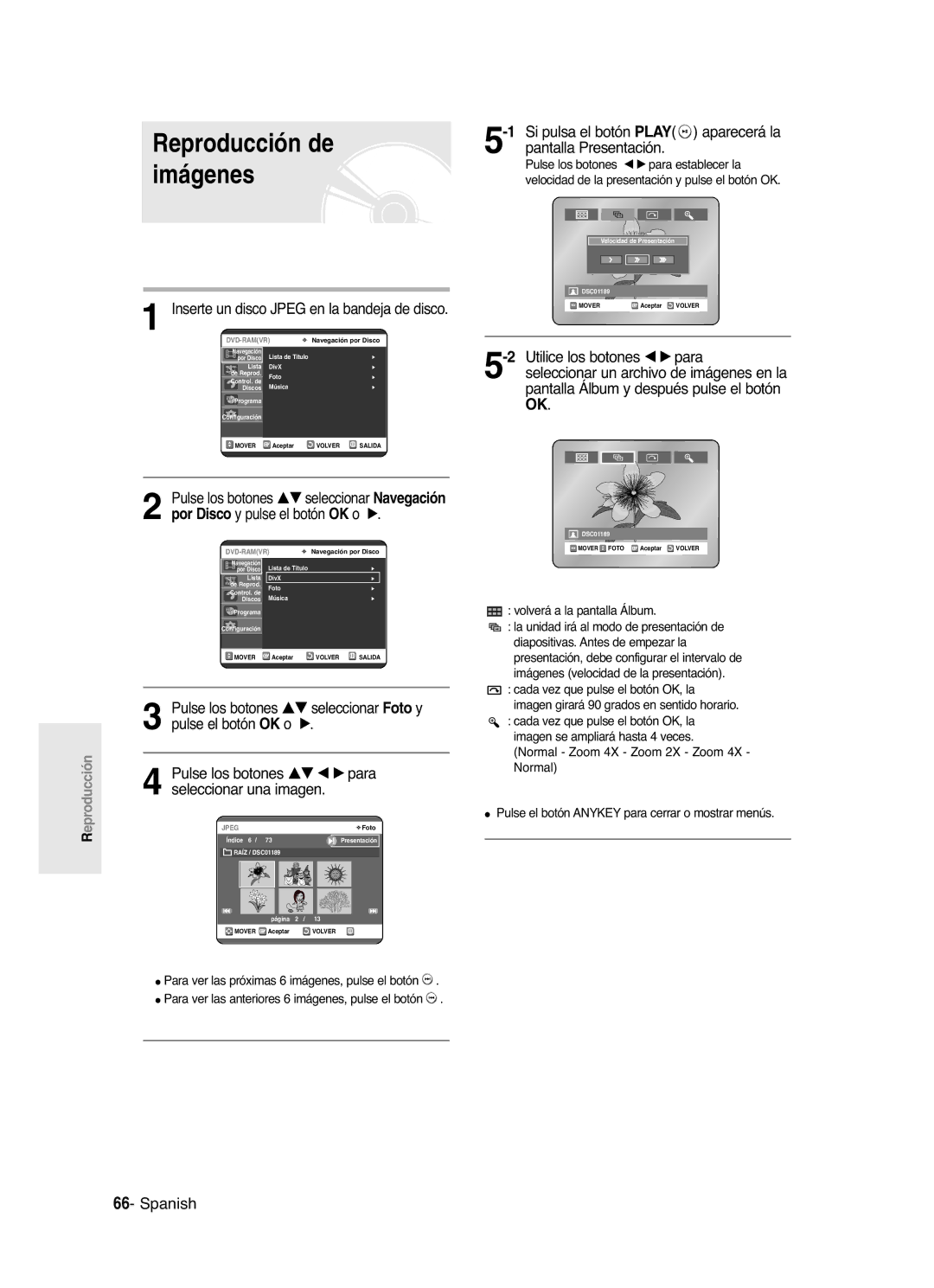 Samsung DVD-R121/XEG, DVD-R121/XEF Reproducción de imágenes, 1Si pulsa el botón Play aparecerá la pantalla Presentación 