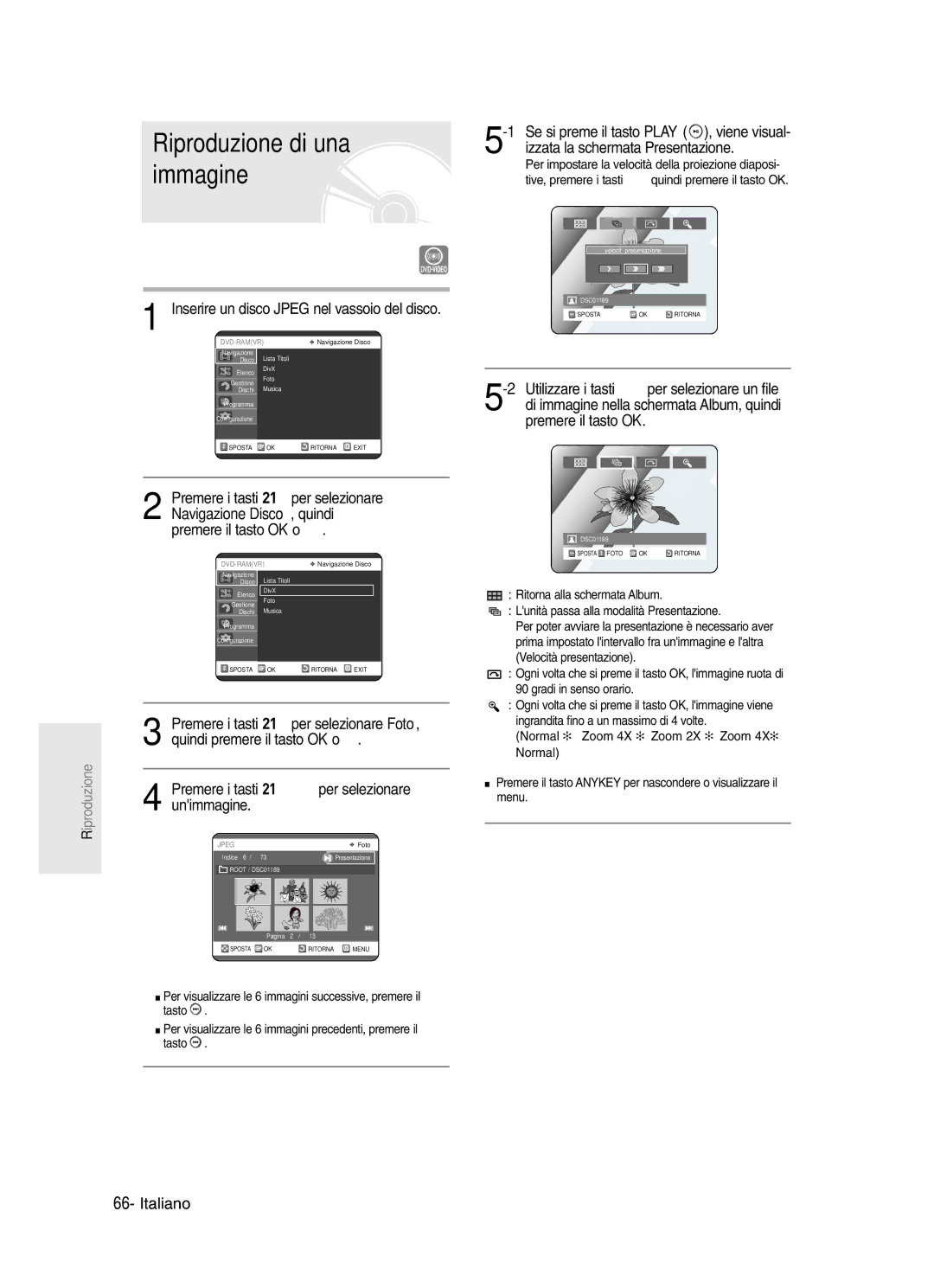 Samsung DVD-R123/XET, DVD-R121/XET manual Riproduzione di una immagine, Premere i tasti …† œ √ per selezionare unimmagine 