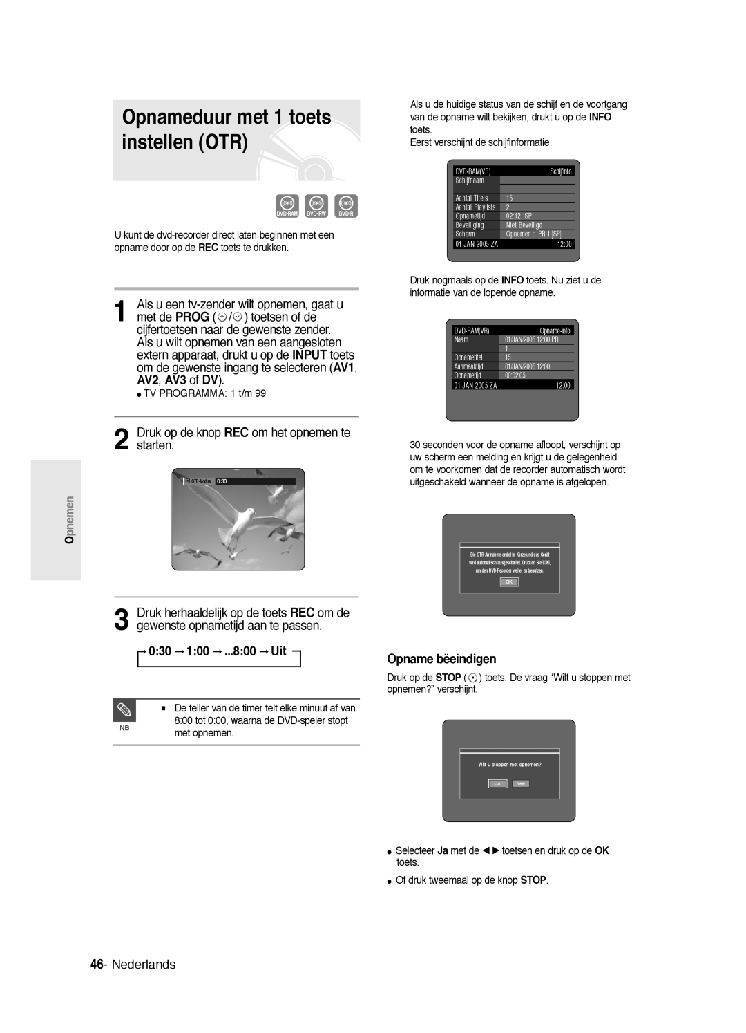 Samsung DVD-R125P Opnameduur met 1 toets instellen OTR, Druk op de knop REC om het opnemen te starten, 030 100 ...800 Uit 