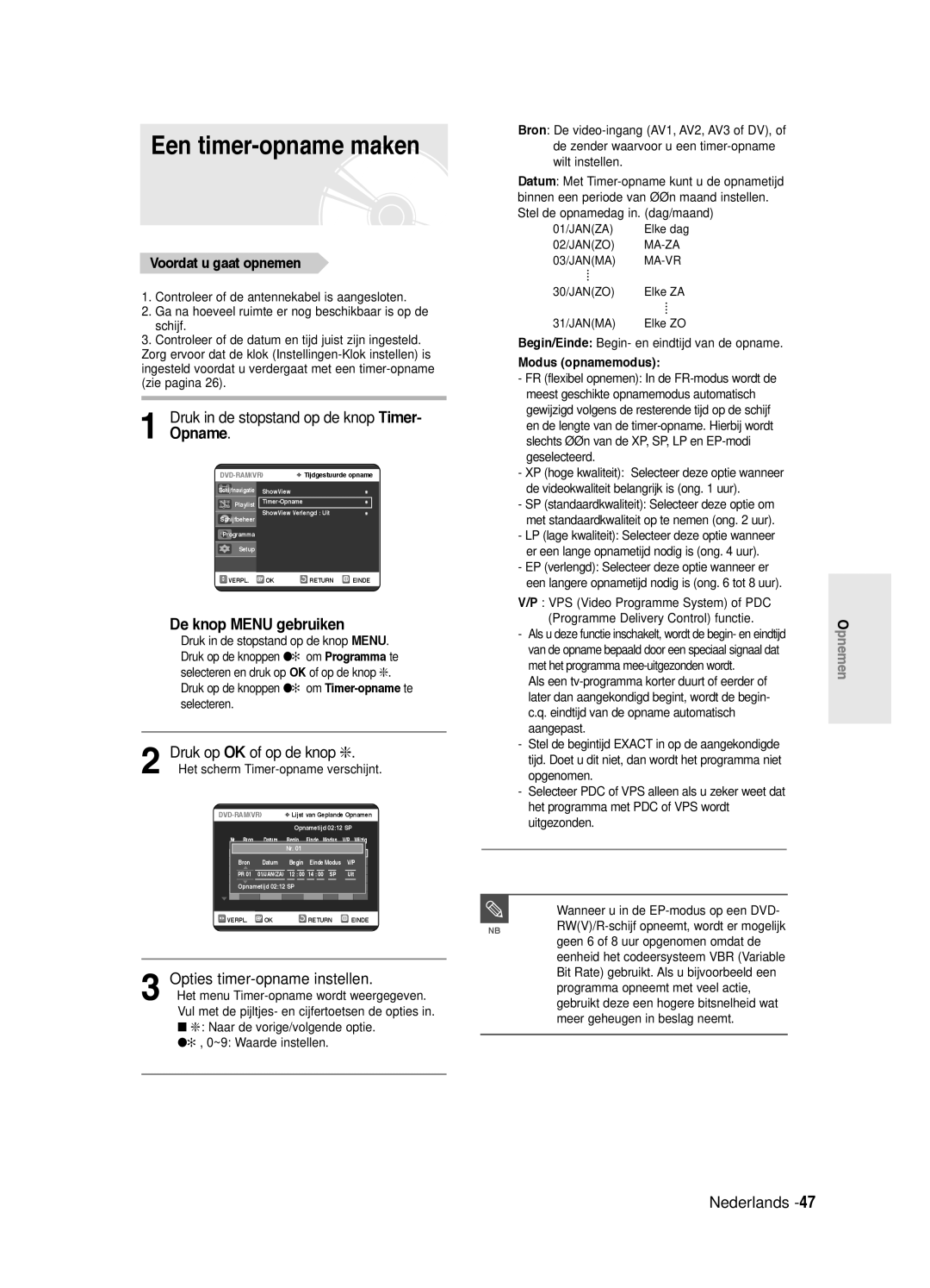 Samsung DVD-R125/XEF manual Een timer-opname maken, Druk in de stopstand op de knop Timer- Opname, De knop Menu gebruiken 