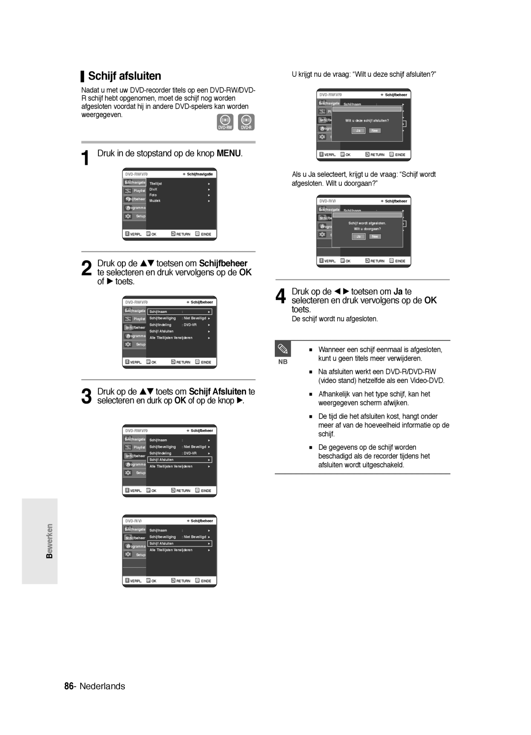 Samsung DVD-R125P, DVD-R125/XEF manual Schijf afsluiten, Krijgt nu de vraag Wilt u deze schijf afsluiten? 