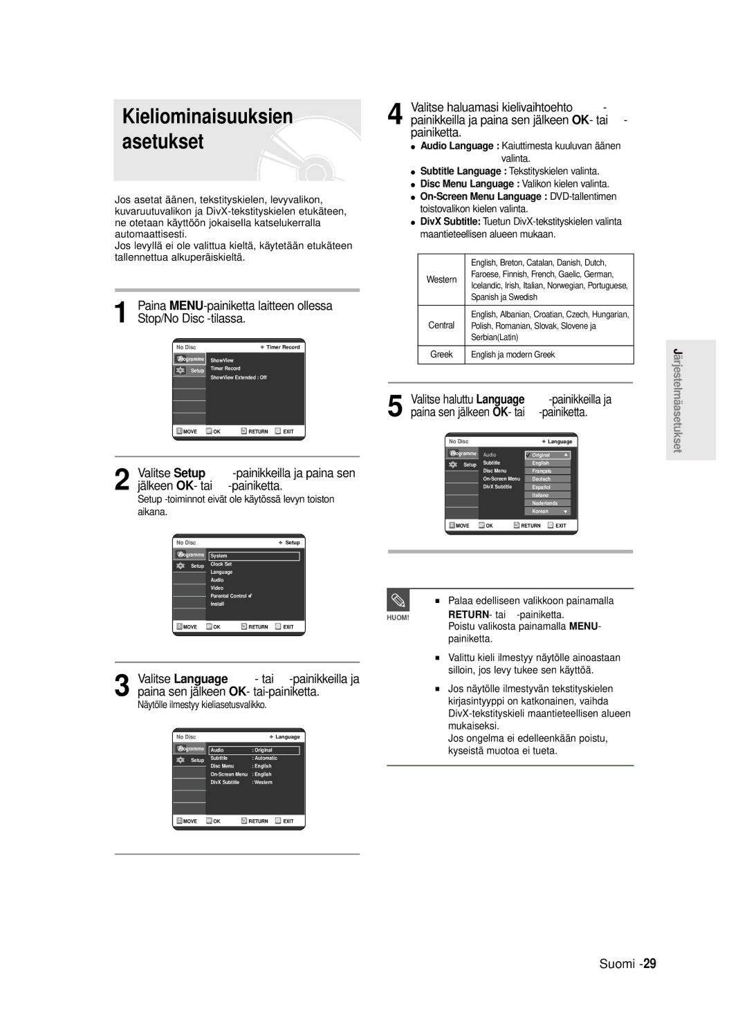 Samsung DVD-R125/XEE manual Setup -toiminnot eivät ole käytössä levyn toiston aikana, Näytölle ilmestyy kieliasetusvalikko 