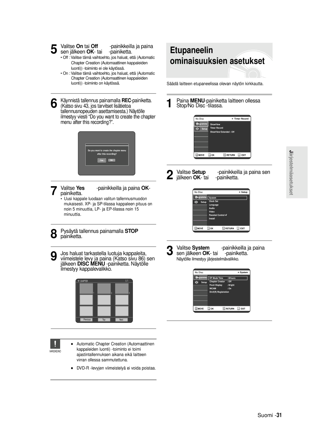 Samsung DVD-R125/XEE manual Etupaneelin ominaisuuksien asetukset, Valitse Yes œ √ -painikkeilla ja paina OK- painiketta 