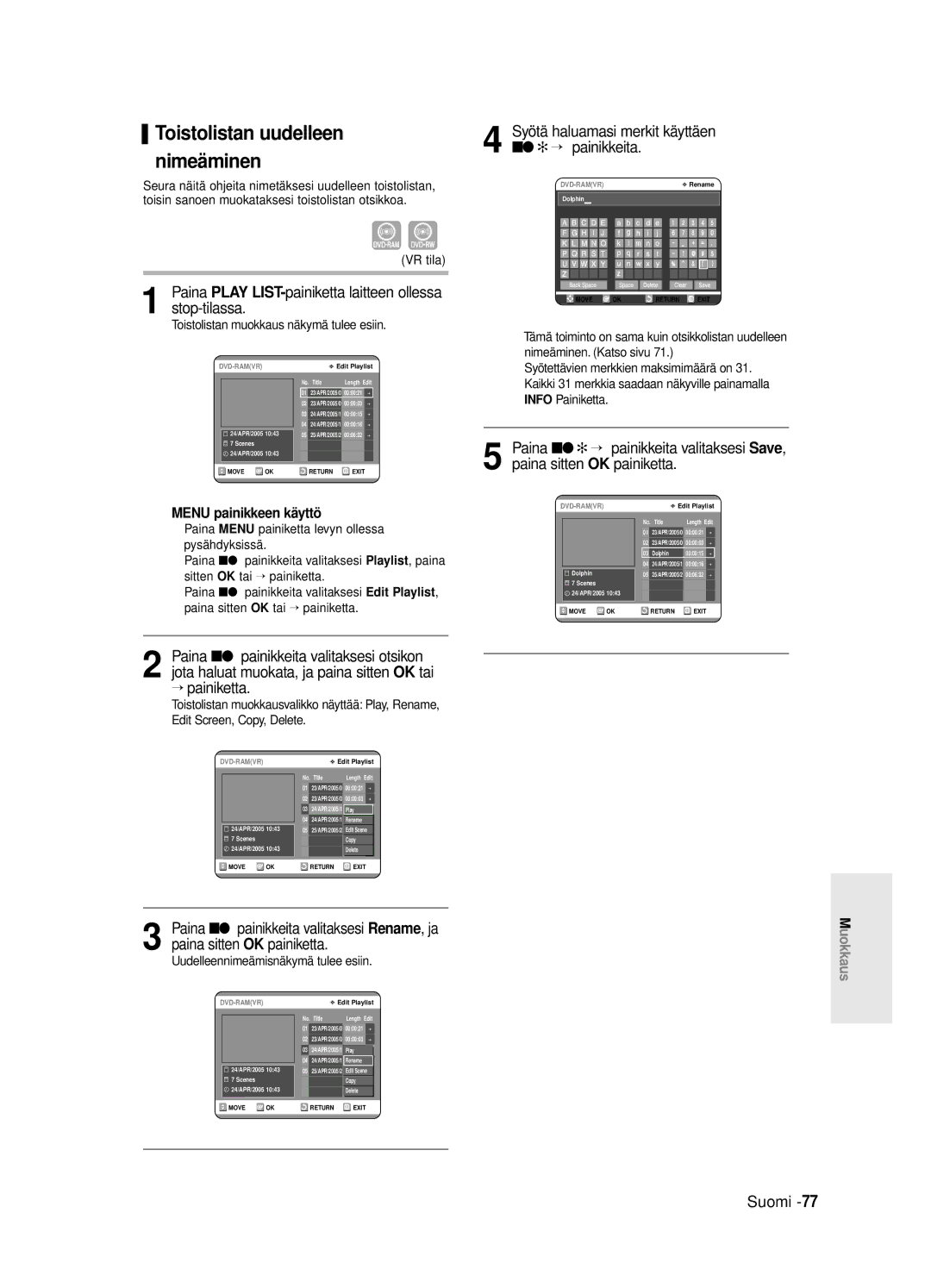 Samsung DVD-R125/XEE manual Toistolistan uudelleen nimeäminen, Syötä haluamasi merkit käyttäen …† œ √ painikkeita 