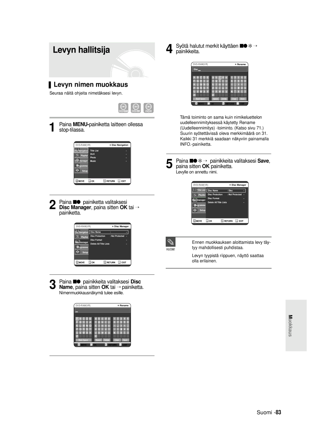 Samsung DVD-R125/XEE manual Levyn hallitsija, Levyn nimen muokkaus, Syötä halutut merkit käyttäen …† œ √ painikkeita 