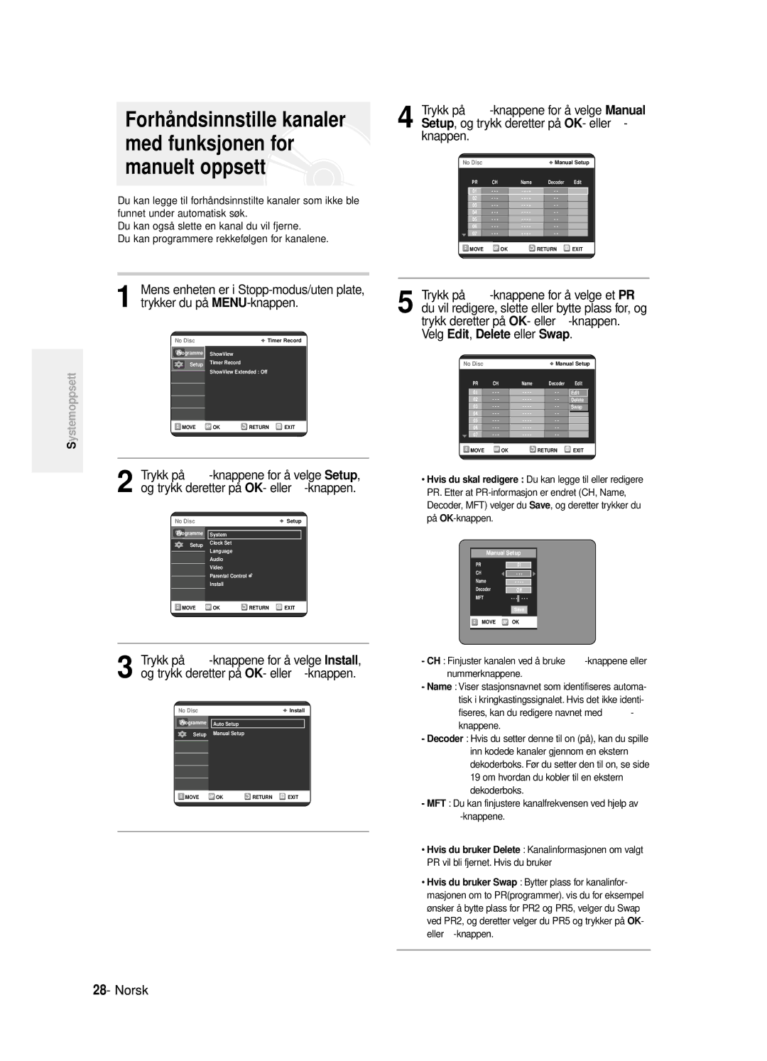 Samsung DVD-R125/XEE manual Forhåndsinnstille kanaler med funksjonen for manuelt oppsett 