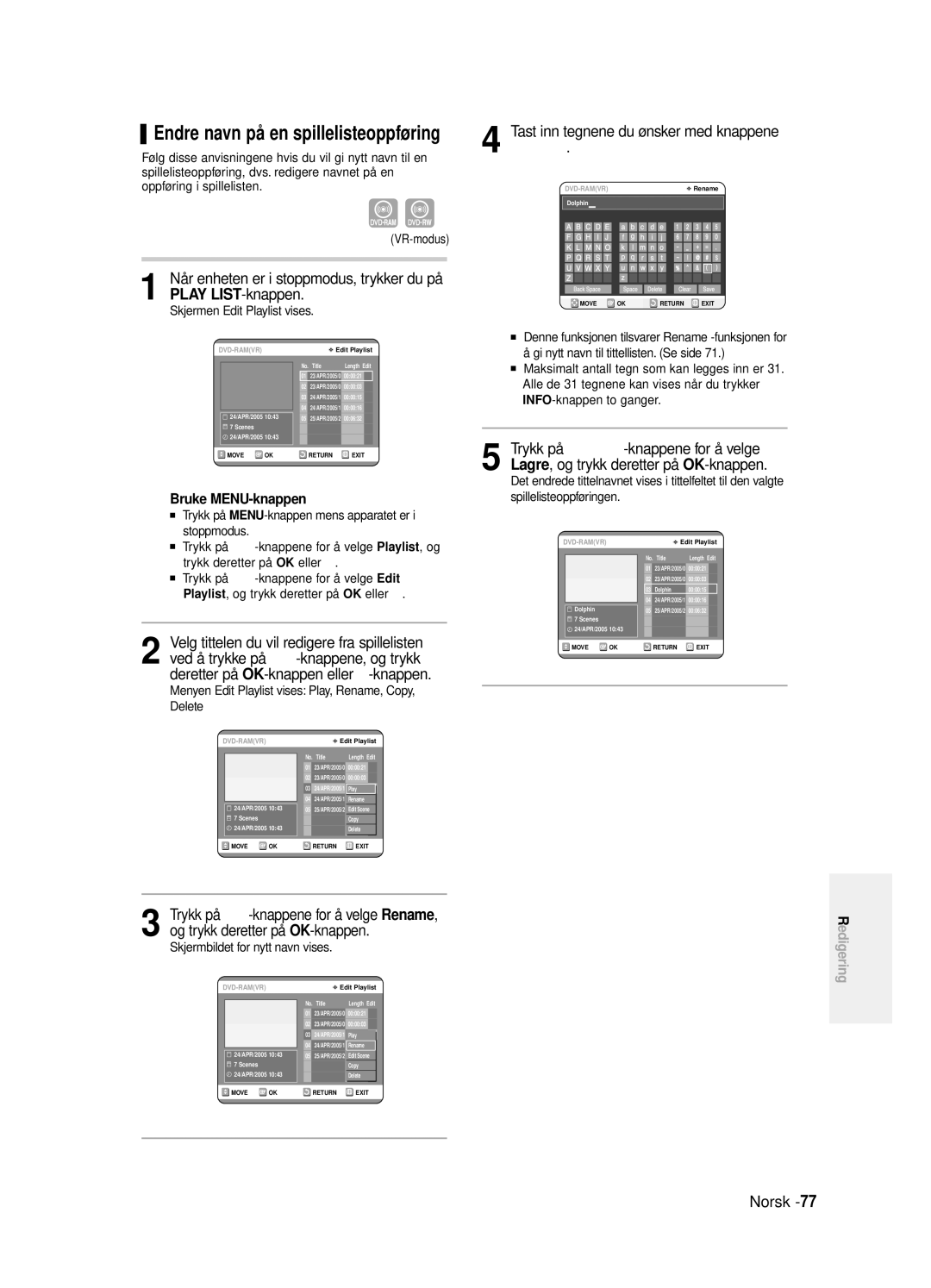 Samsung DVD-R125/XEE manual Endre navn på en spillelisteoppføring, Tast inn tegnene du ønsker med knappene …† œ √ 