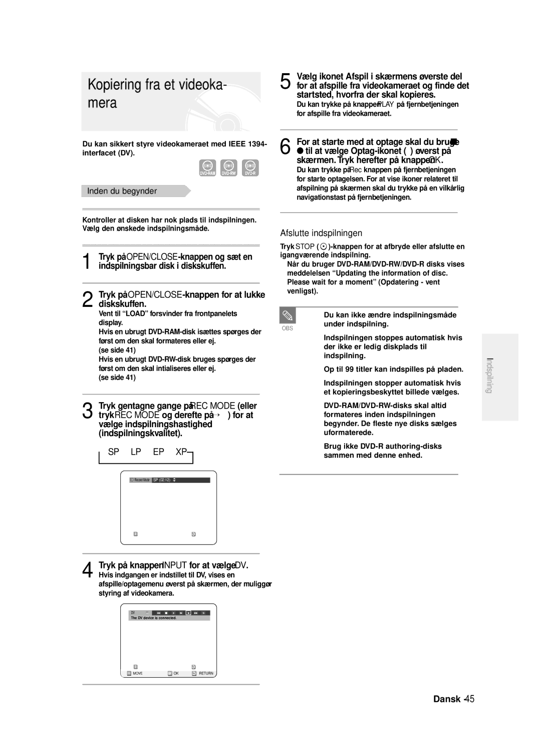 Samsung DVD-R125/XEE manual Kopiering fra et videoka- mera, For at starte med at optage skal du bruge œ 