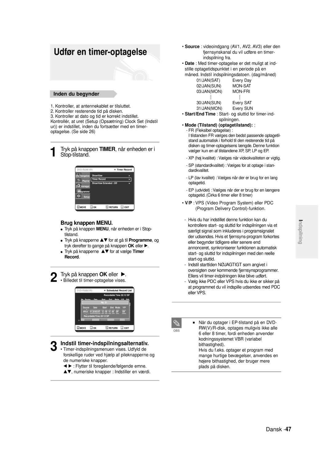 Samsung DVD-R125/XEE Udfør en timer-optagelse, Tryk på knappen TIMER, når enheden er i Stop-tilstand, Brug knappen Menu 