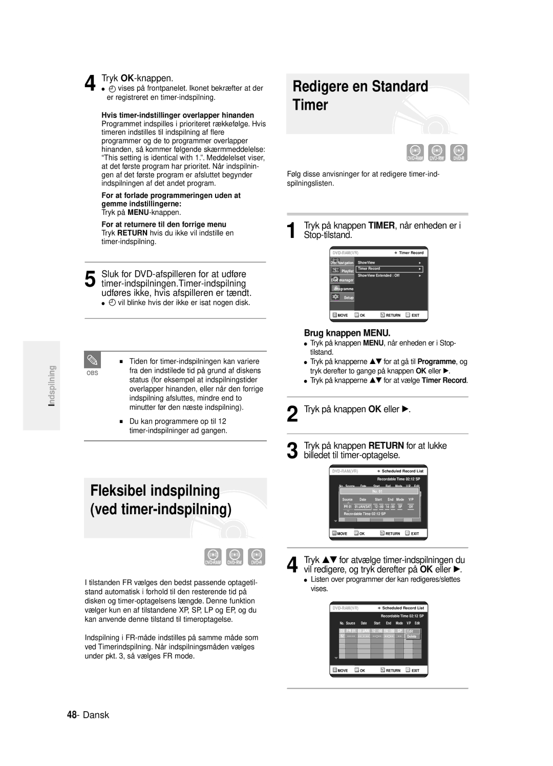 Samsung DVD-R125/XEE manual Redigere en Standard Timer, Tryk OK-knappen 