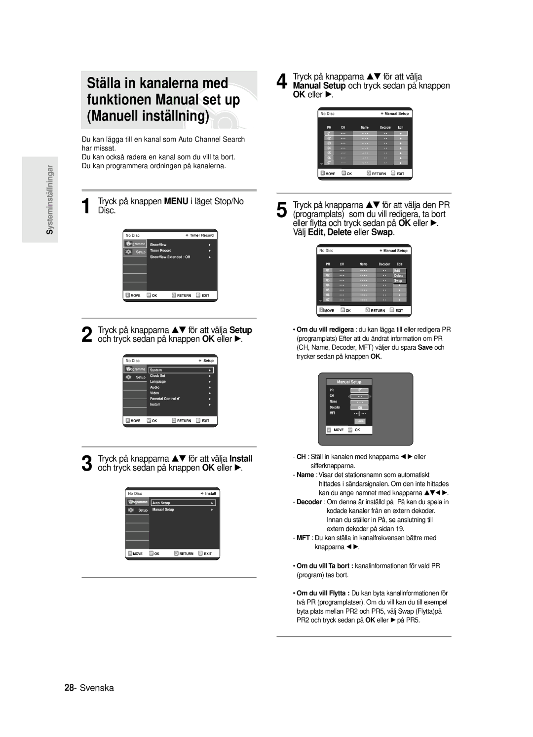 Samsung DVD-R125/XEE manual Tryck på knapparna …† för att välja, OK eller √, Manual Setup och tryck sedan på knappen 