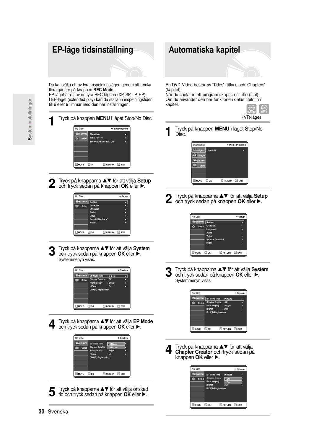 Samsung DVD-R125/XEE manual EP-läge tidsinställning, Systemmenyn visas 