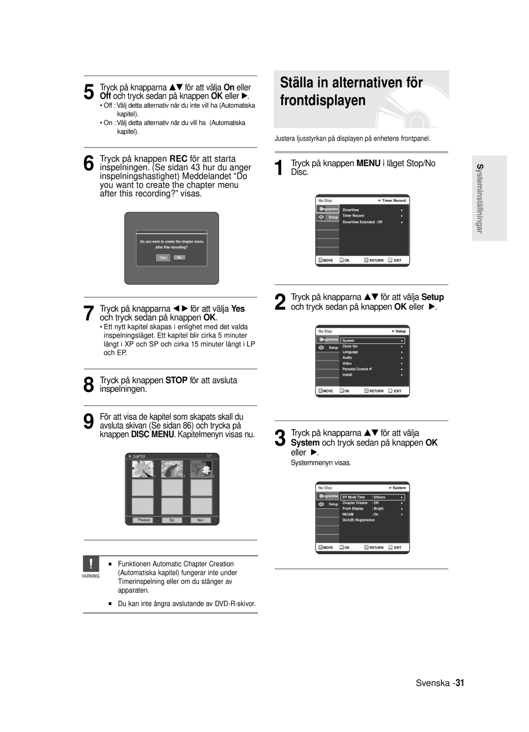 Samsung DVD-R125/XEE manual Tryck på knappen Stop för att avsluta inspelningen, Funktionen Automatic Chapter Creation 