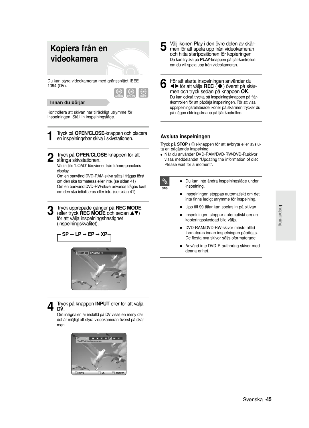 Samsung DVD-R125/XEE manual För att starta inspelningen använder du, Tryck på knappen Input eller för att välja DV 