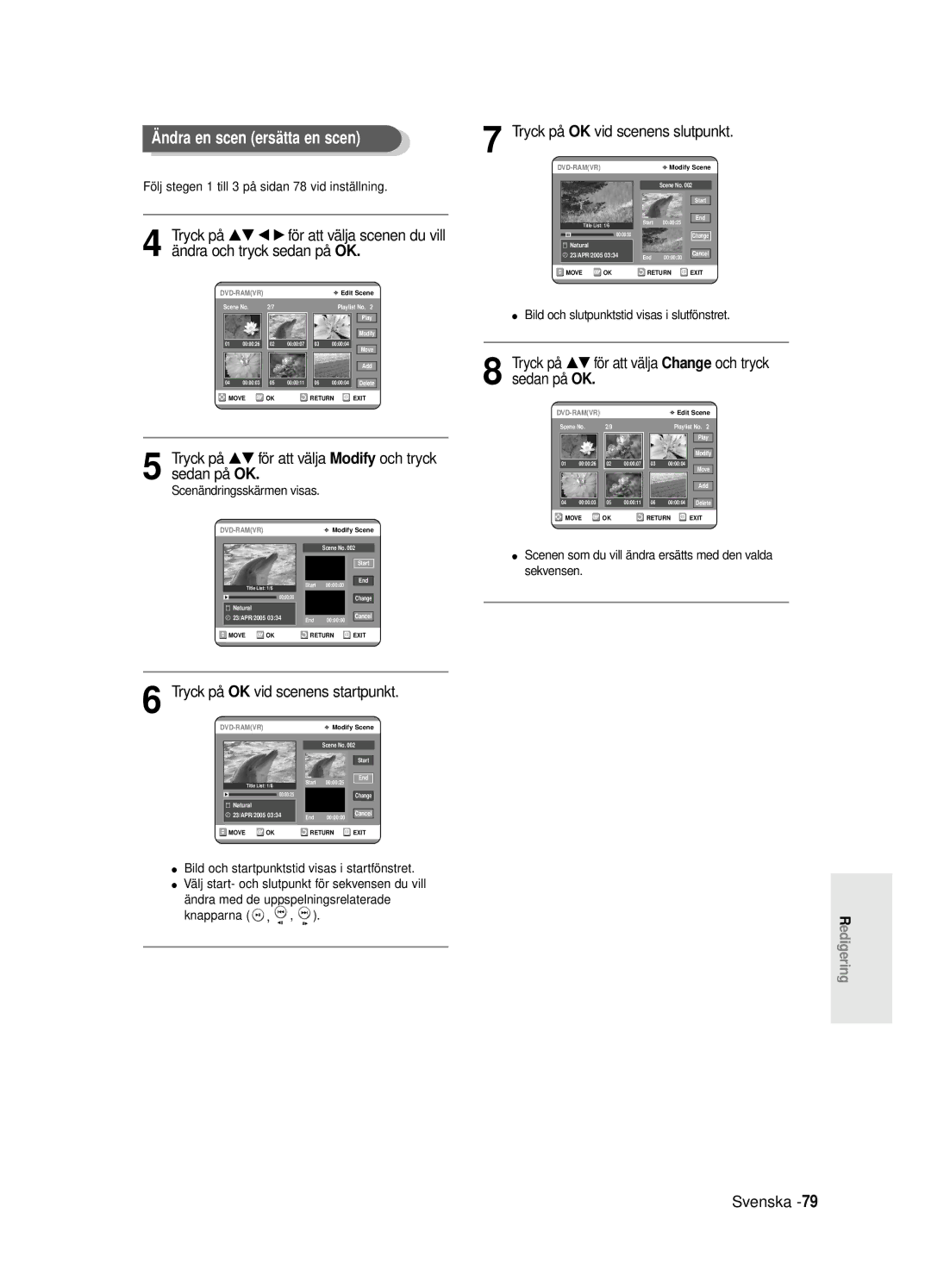 Samsung DVD-R125/XEE Ändra en scen ersätta en scen, Tryck på OK vid scenens startpunkt, Tryck på OK vid scenens slutpunkt 