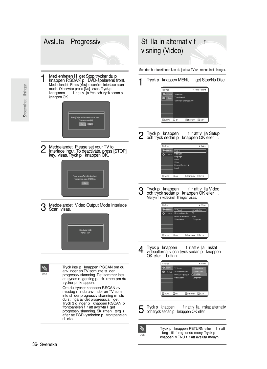 Samsung DVD-R125/XEE manual Avsluta Progressiv, Meddelandet Please set your TV to, Key. visas. Tryck på knappen OK 