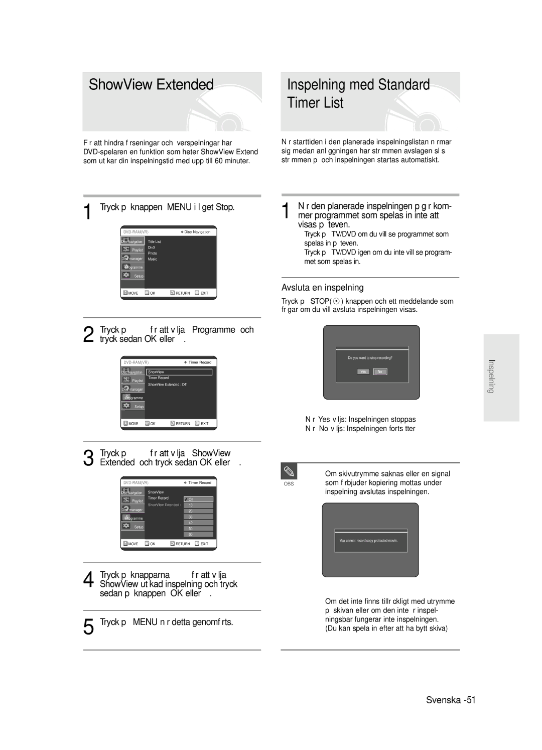 Samsung DVD-R125/XEE manual ShowView Extended, Timer List, Tryck på knappen Menu i läget Stop, Avsluta en inspelning 