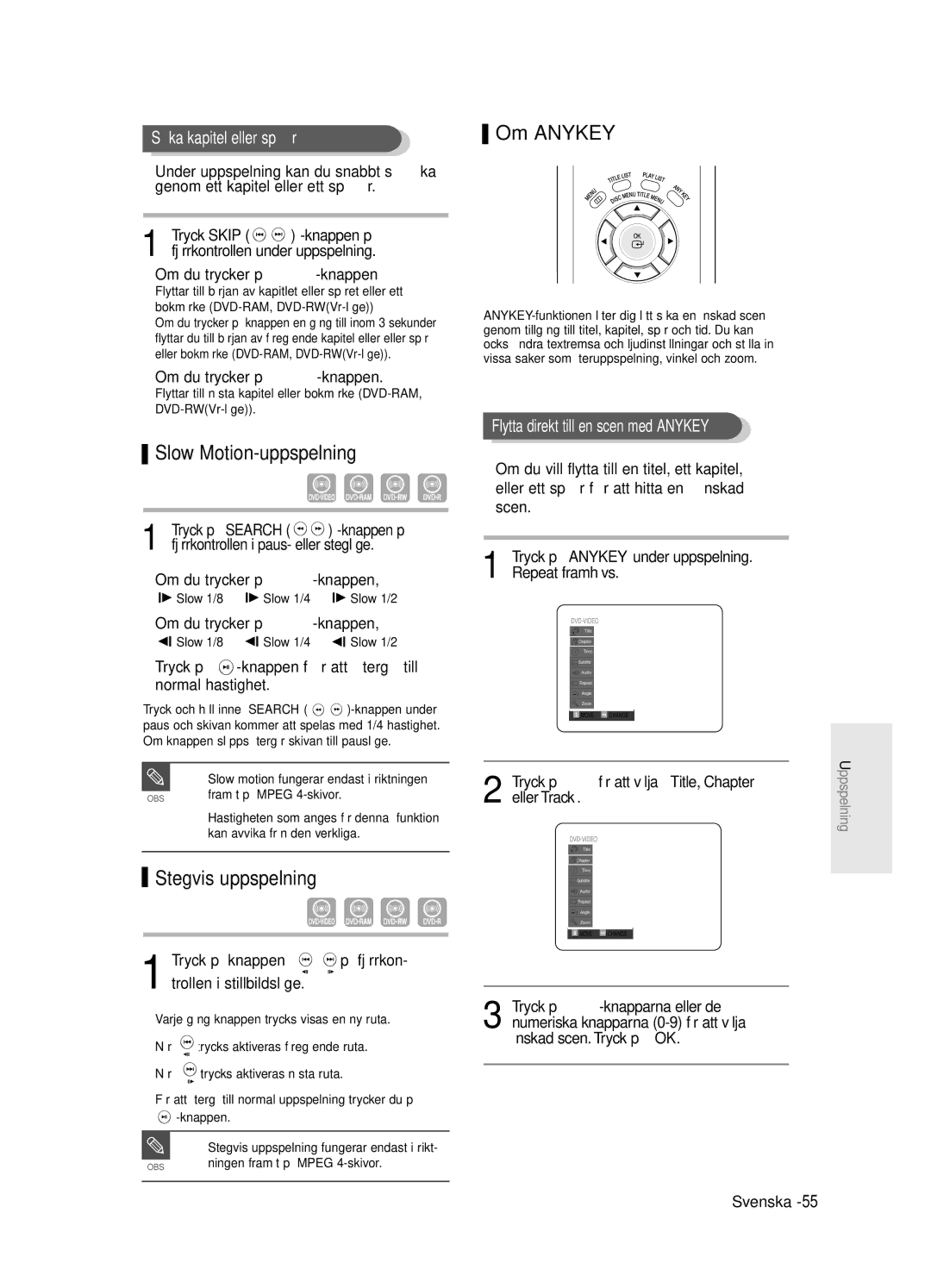 Samsung DVD-R125/XEE manual Slow Motion-uppspelning, Stegvis uppspelning, Om Anykey, Sö ka kapitel eller spår 