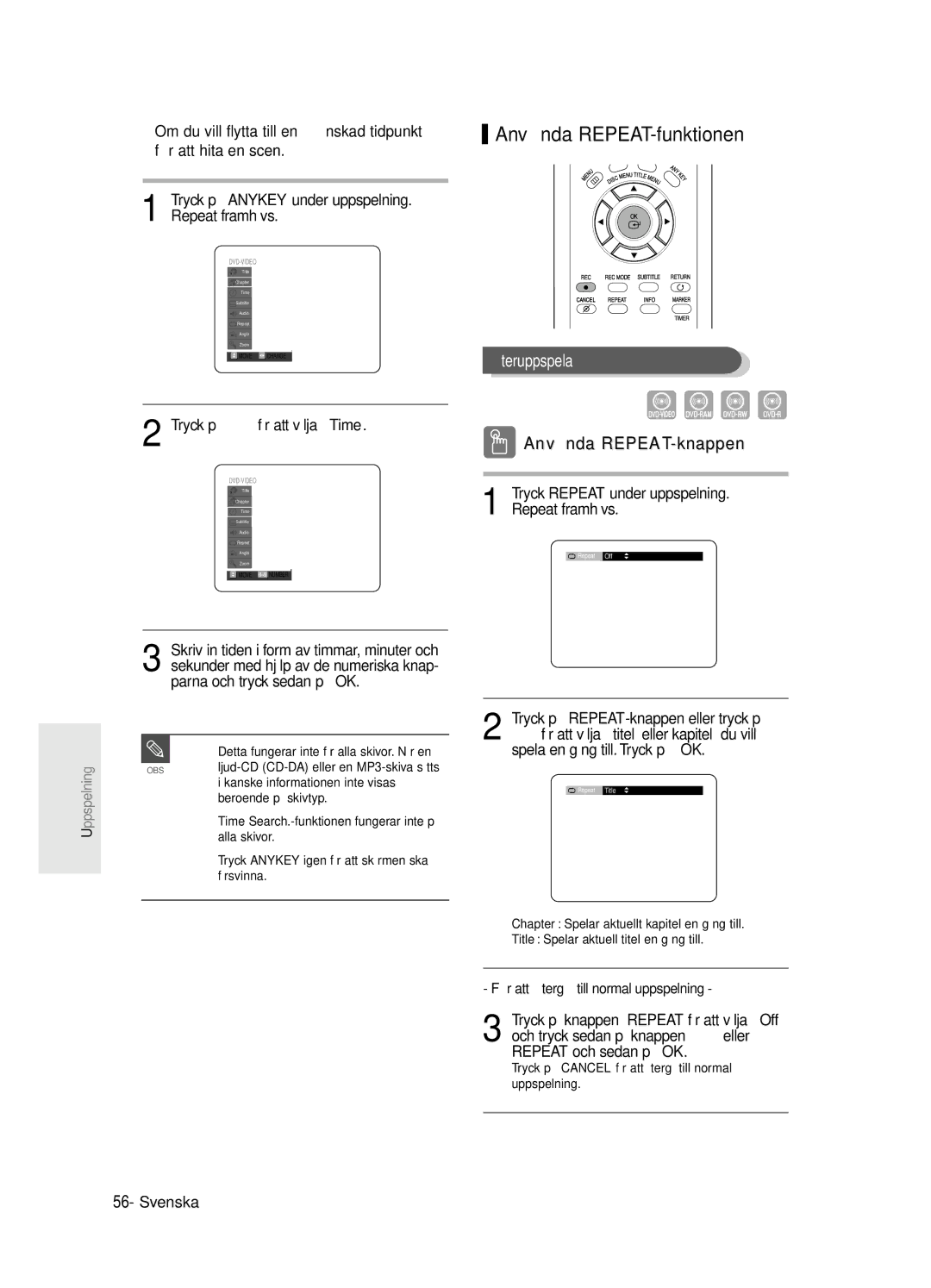 Samsung DVD-R125/XEE manual Anvä nda REPEAT-funktionen, Teruppspela, Anvä nda REPEAT-knappen, Repeat framhävs 