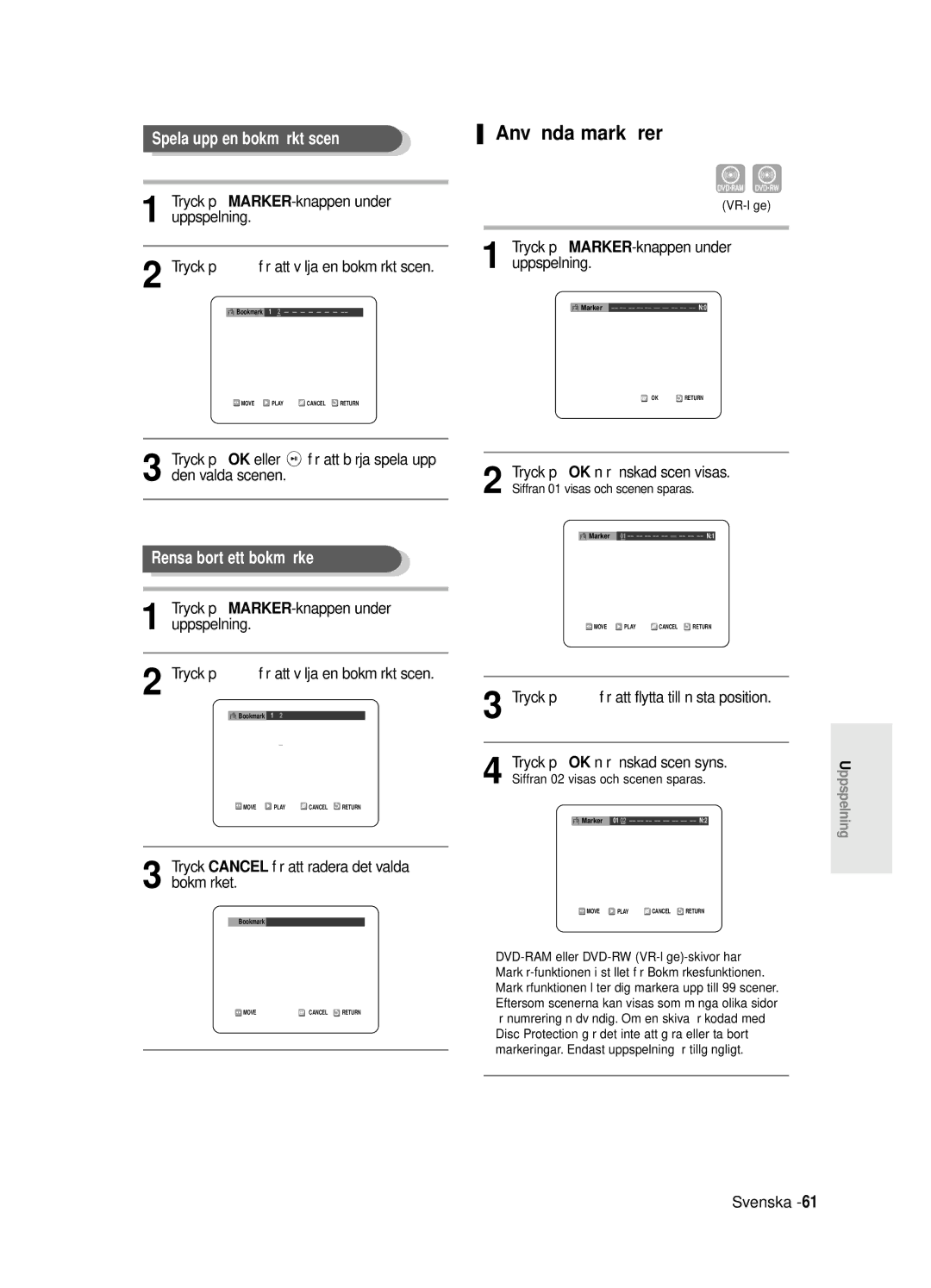 Samsung DVD-R125/XEE manual Anvä nda markö rer, Spela upp en bokmärkt scen, Rensa bort ett bokmärke 