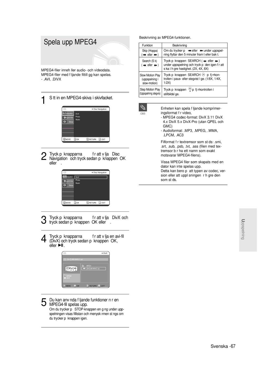 Samsung DVD-R125/XEE manual Spela upp MPEG4, Sätt in en MPEG4-skiva i skivfacket, Beskrivning av MPEG4-funktionen 