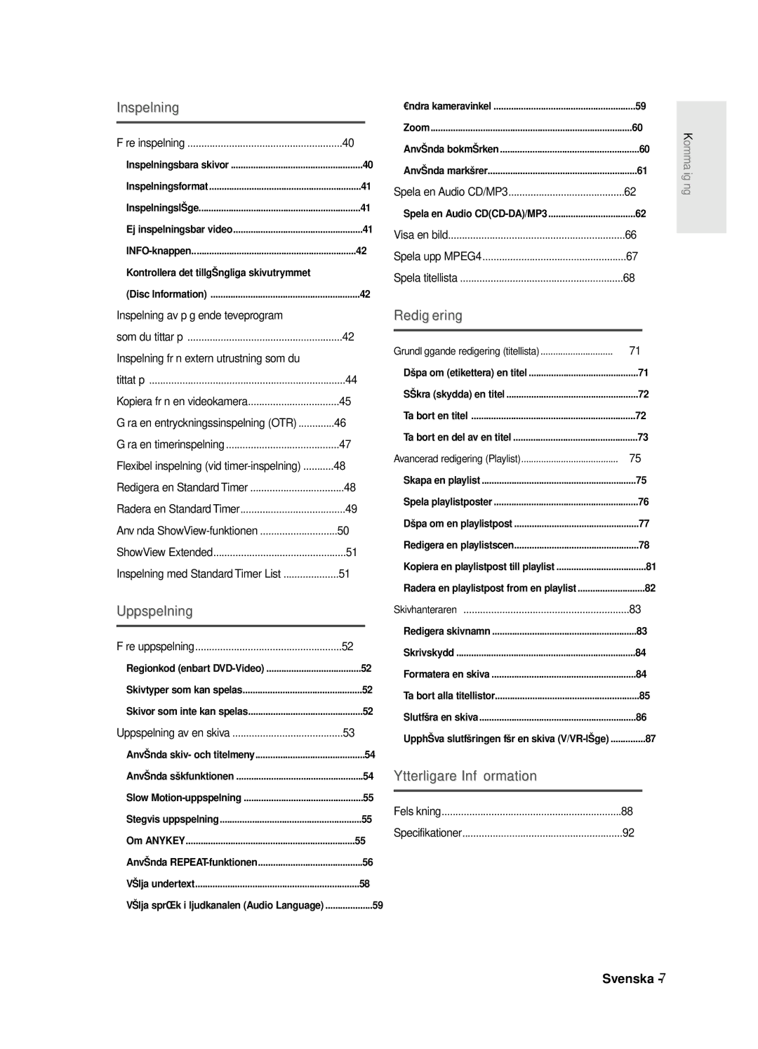 Samsung DVD-R125/XEE manual Inspelning av pågående teveprogram, Inspelning från extern utrustning som du 