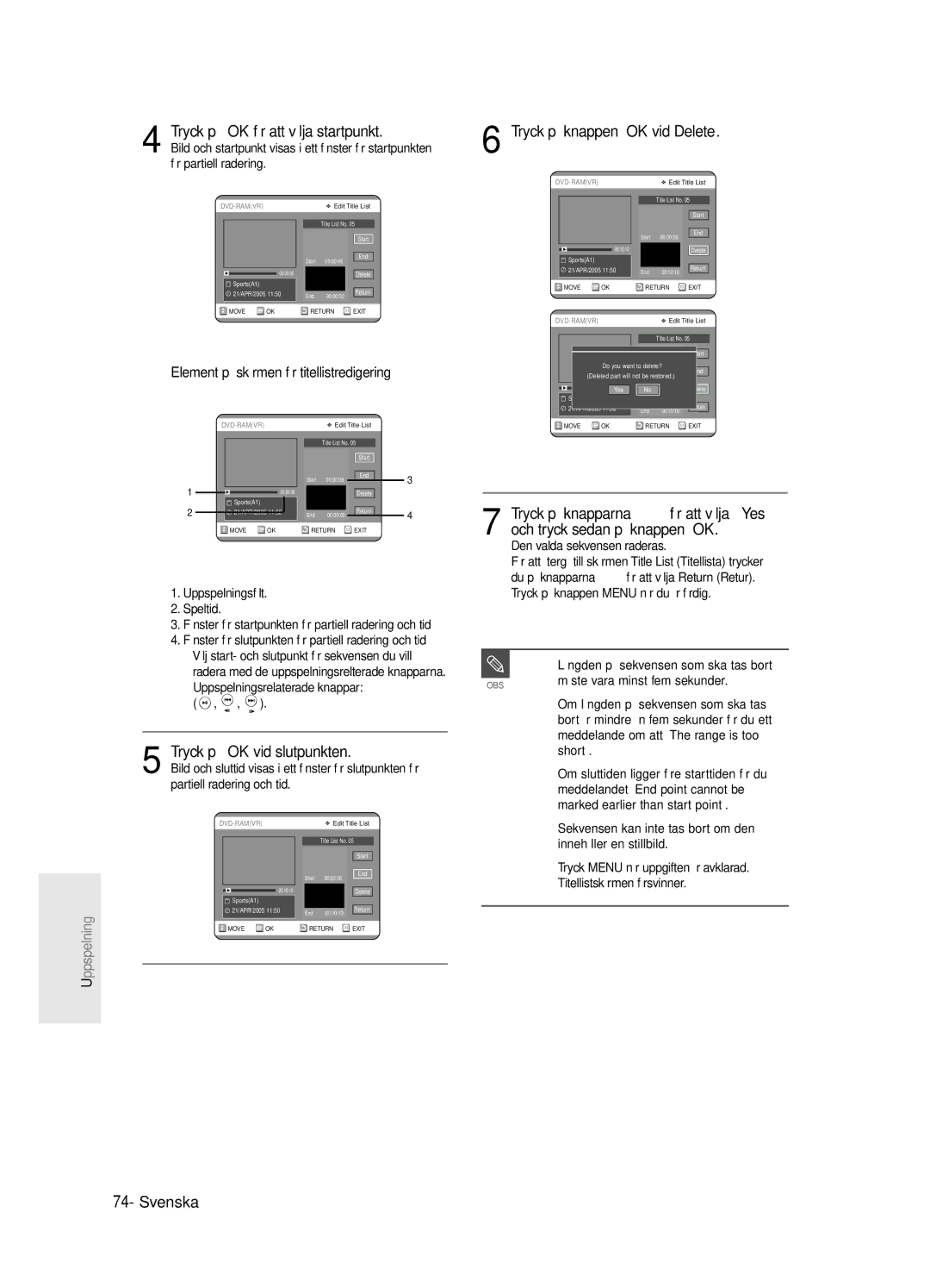 Samsung DVD-R125/XEE manual Tryck på OK för att välja startpunkt, Tryck på knappen OK vid Delete, För partiell radering 