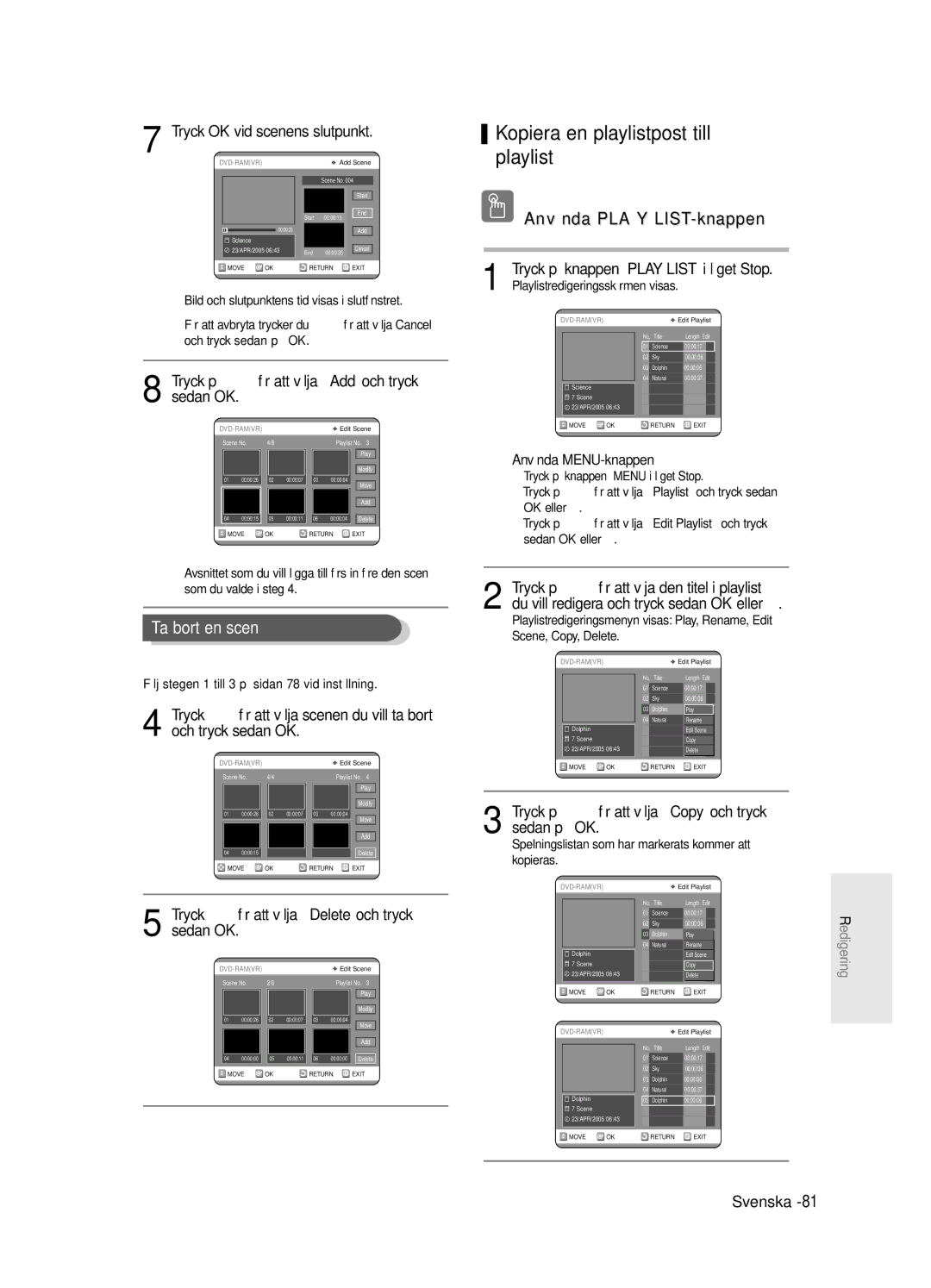 Samsung DVD-R125/XEE manual Kopiera en playlistpost till playlist, Använda Play LIST-knappen, Ta bort en scen, Sedan OK 