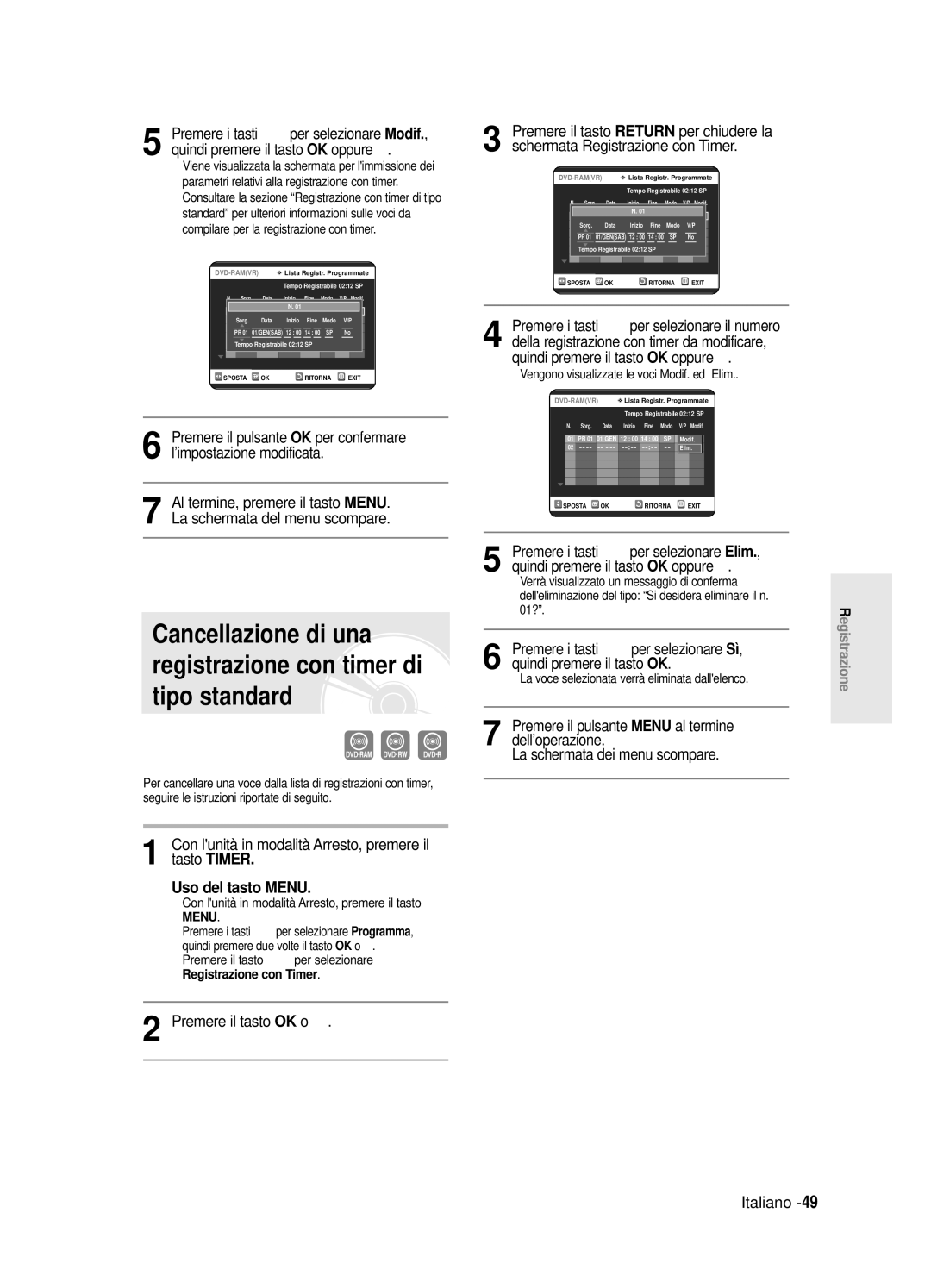 Samsung DVD-R125/XET manual Con lunità in modalità Arresto, premere il tasto Timer 