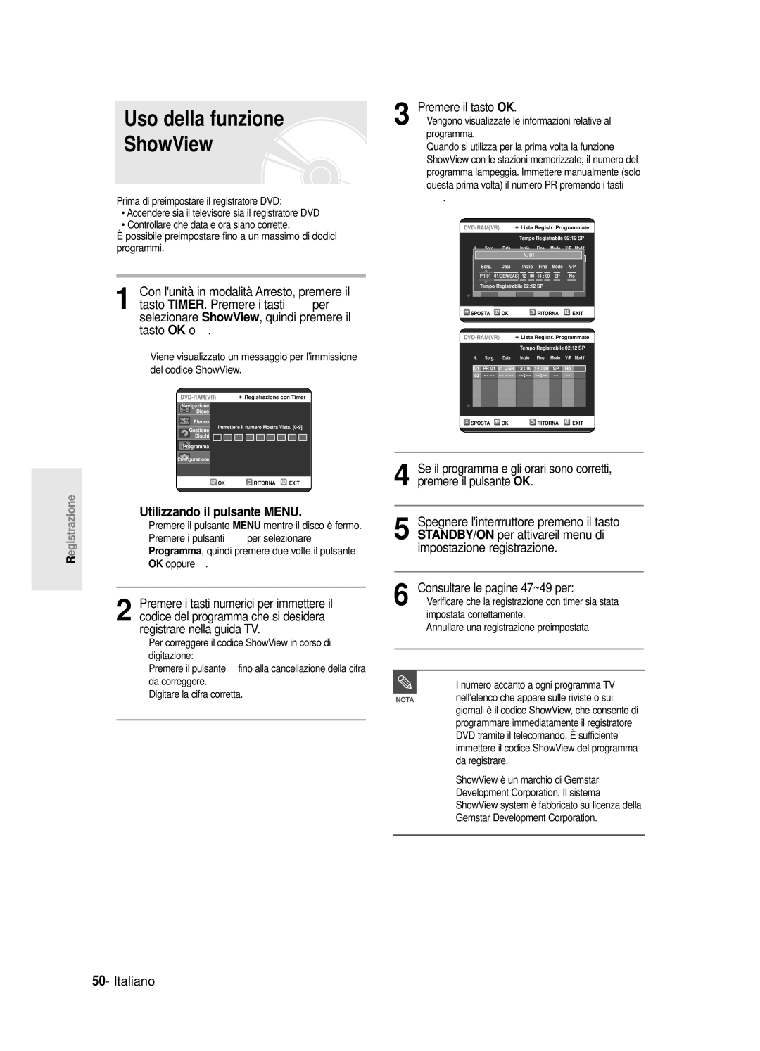 Samsung DVD-R125/XET manual Uso della funzione ShowView, Utilizzando il pulsante Menu, Da registrare 