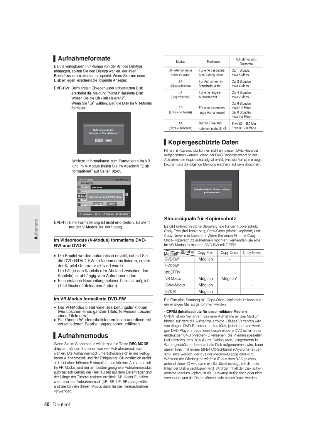 Samsung DVD-R130/XEG, DVD-R128/XET Aufnahmeformate, Aufnahmemodus, Kopiergeschützte Daten, Steuersignale für Kopierschutz 