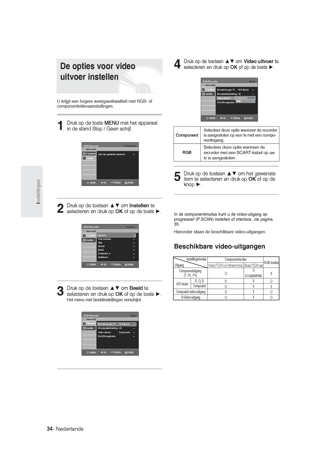 Samsung DVD-R128/XEG, DVD-R128/XET, DVD-R129/XEG Beschikbare video-uitgangen, Nentingang Selecteer deze optie wanneer de 