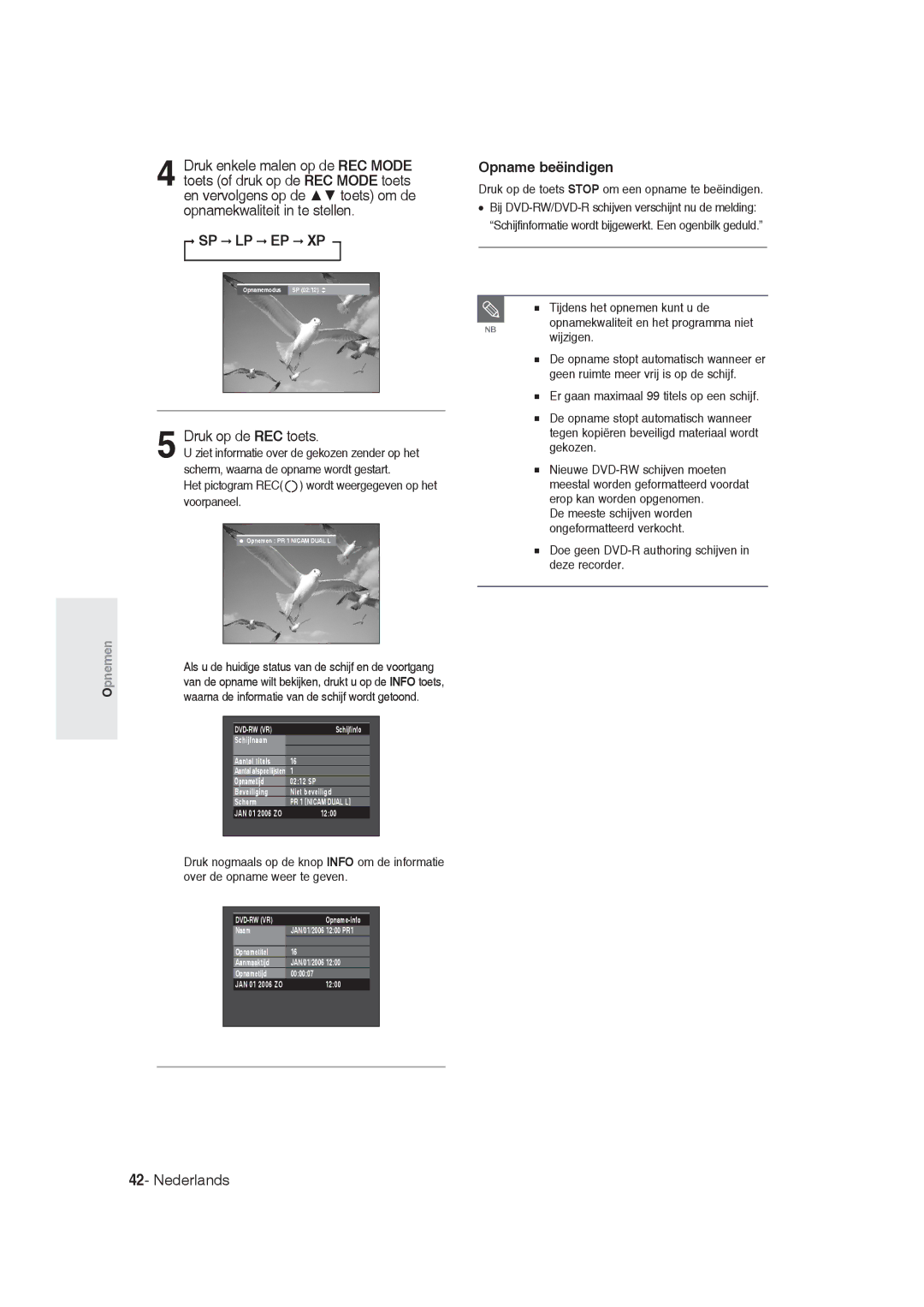 Samsung DVD-R128/XET manual Opname beëindigen, Druk op de REC toets, Het pictogram REC wordt weergegeven op het voorpaneel 