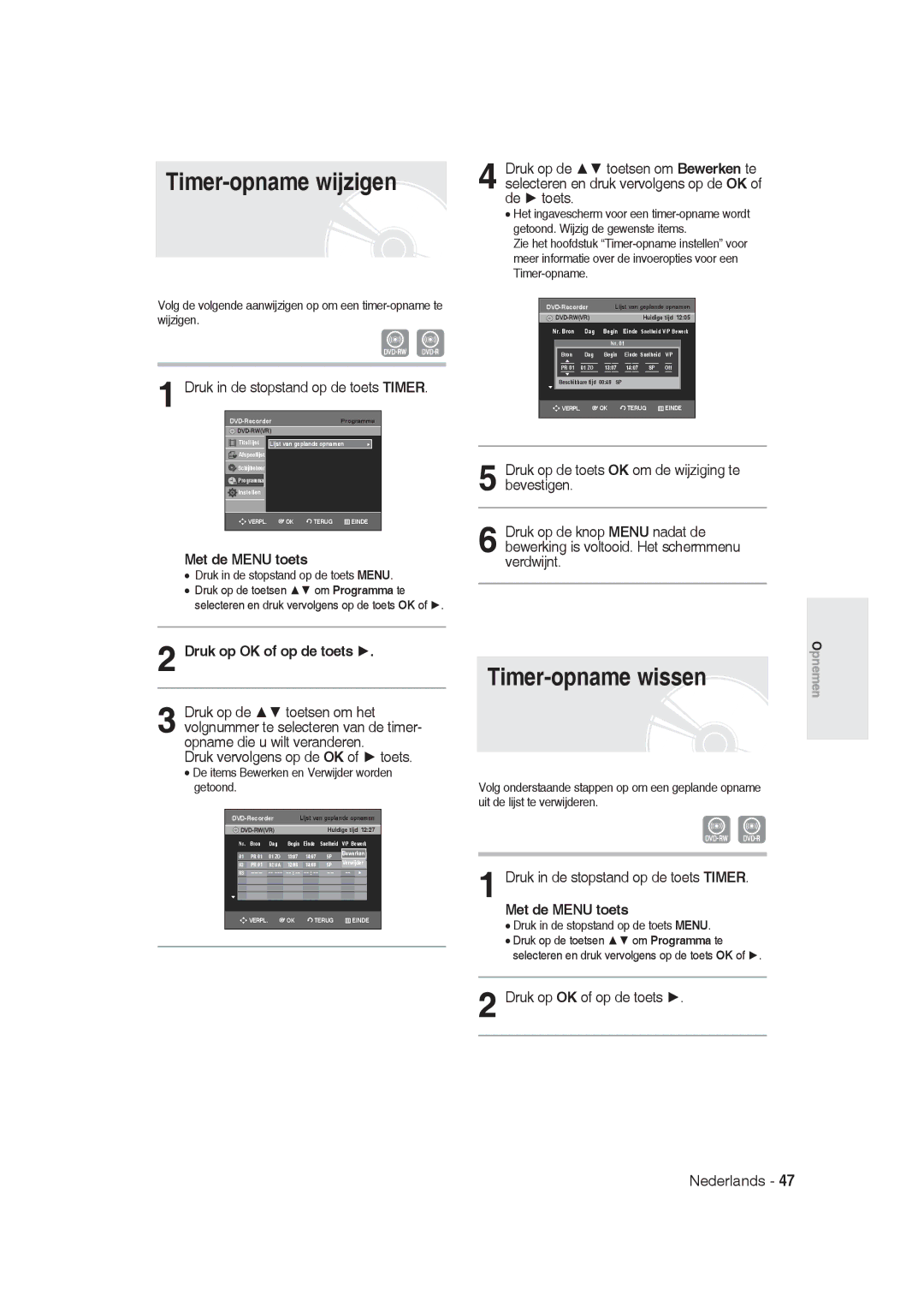 Samsung DVD-R128/XEB, DVD-R128/XET, DVD-R128/XEG manual Timer-opname wijzigen, Timer-opname wissen, Druk op OK of op de toets 