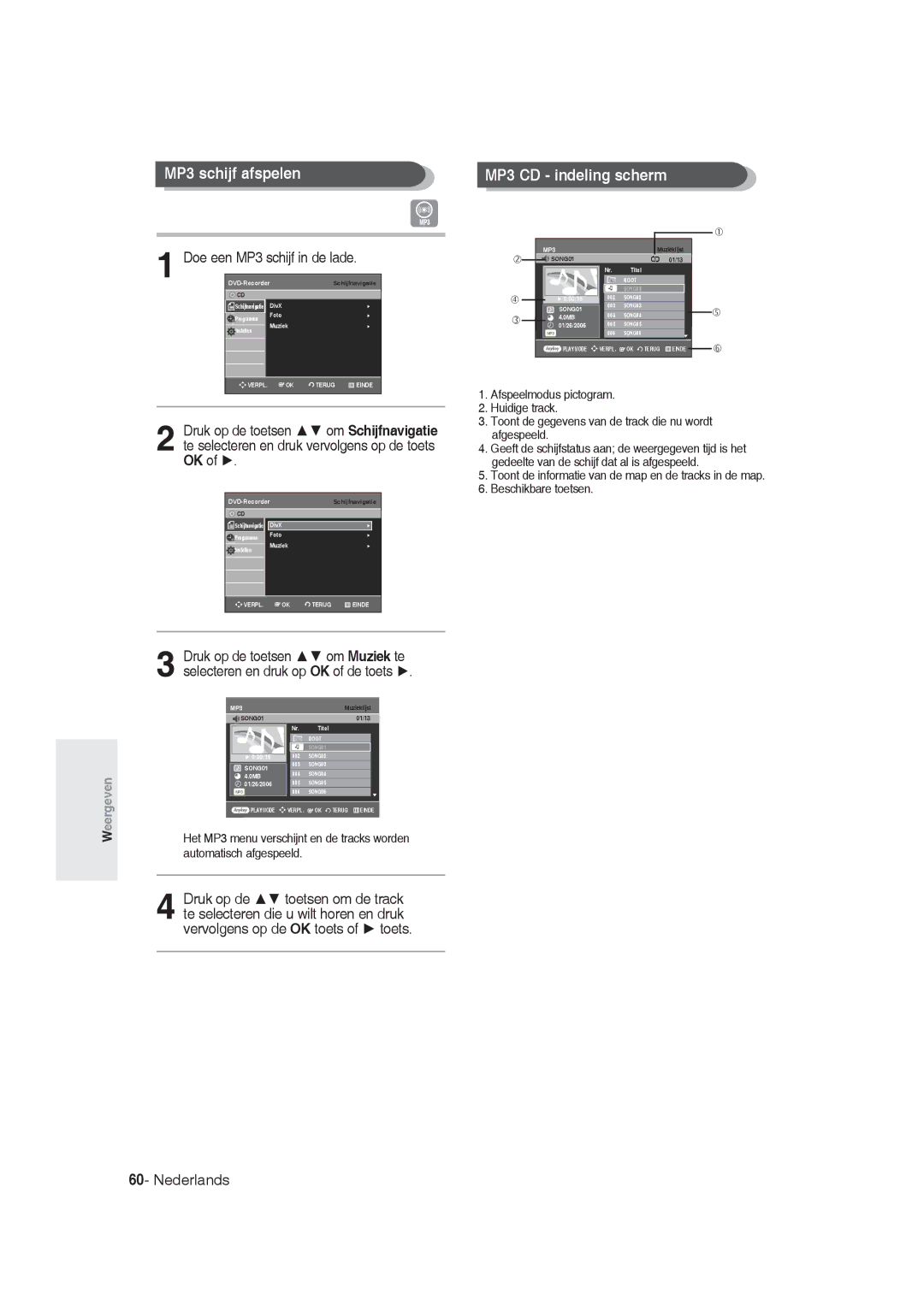 Samsung DVD-R128/XET, DVD-R128/XEG, DVD-R129/XEG, DVD-R129/XEB manual MP3 schijf afspelen, Doe een MP3 schijf in de lade 