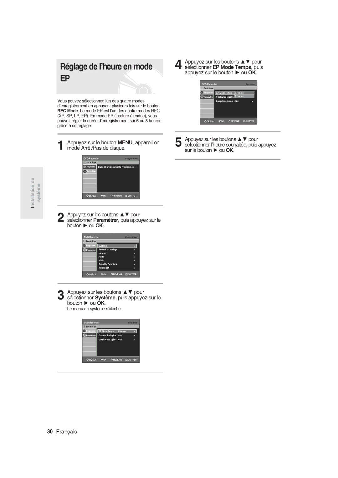 Samsung DVD-R128/XEG, DVD-R128/XET, DVD-R129/XEG, DVD-R129/XEB manual Réglage de l’heure en mode, Le menu du système s’affiche 