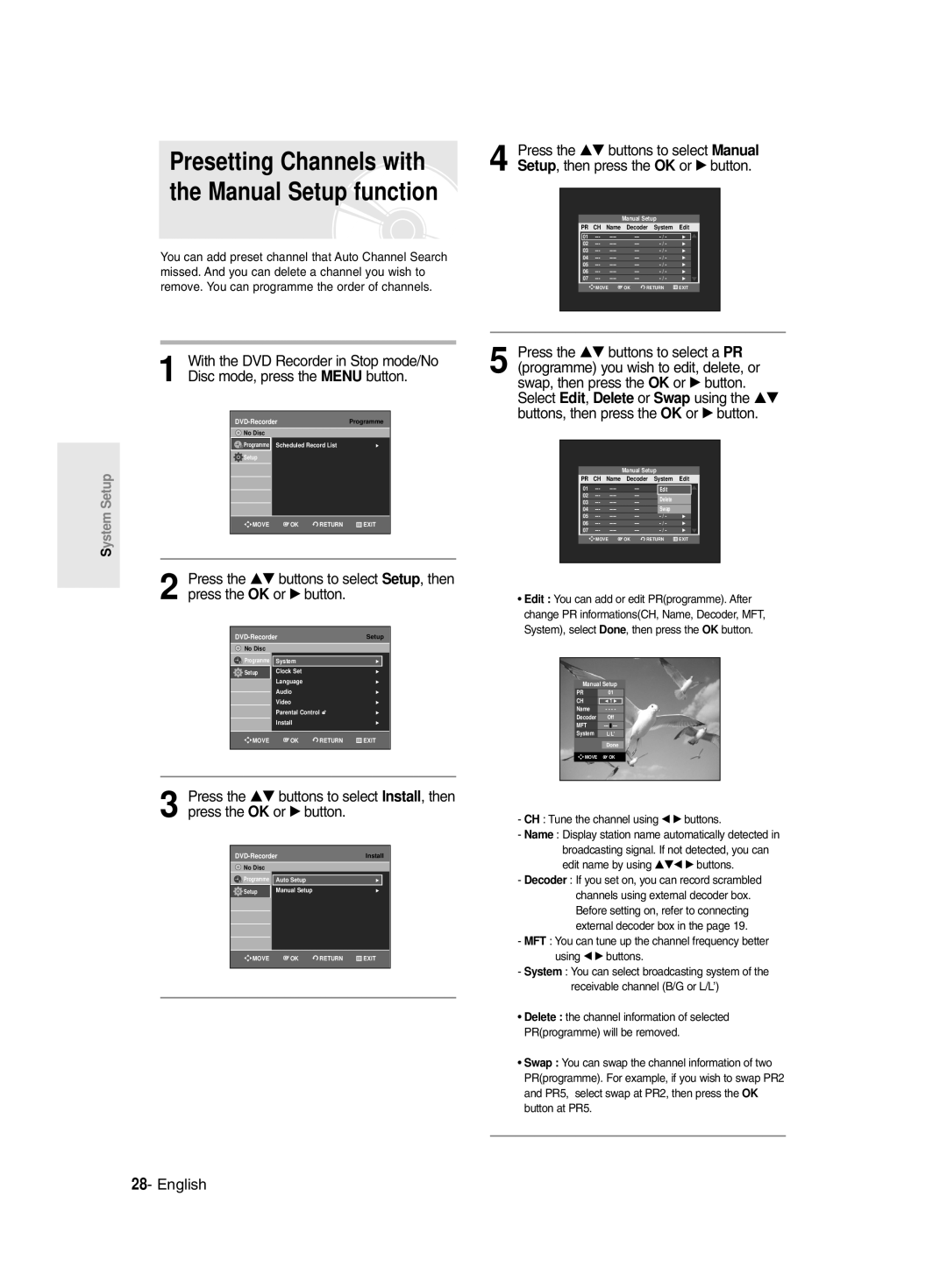 Samsung DVD-R128/XEG manual Presetting Channels with the Manual Setup function, CH Tune the channel using œ √ buttons 