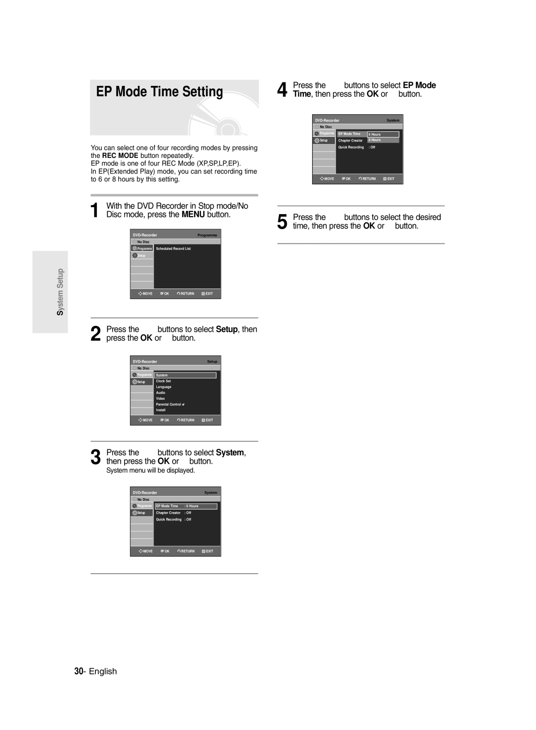 Samsung DVD-R129/XEB, DVD-R128/XET, DVD-R128/XEG, DVD-R129/XEG manual EP Mode Time Setting, System menu will be displayed 