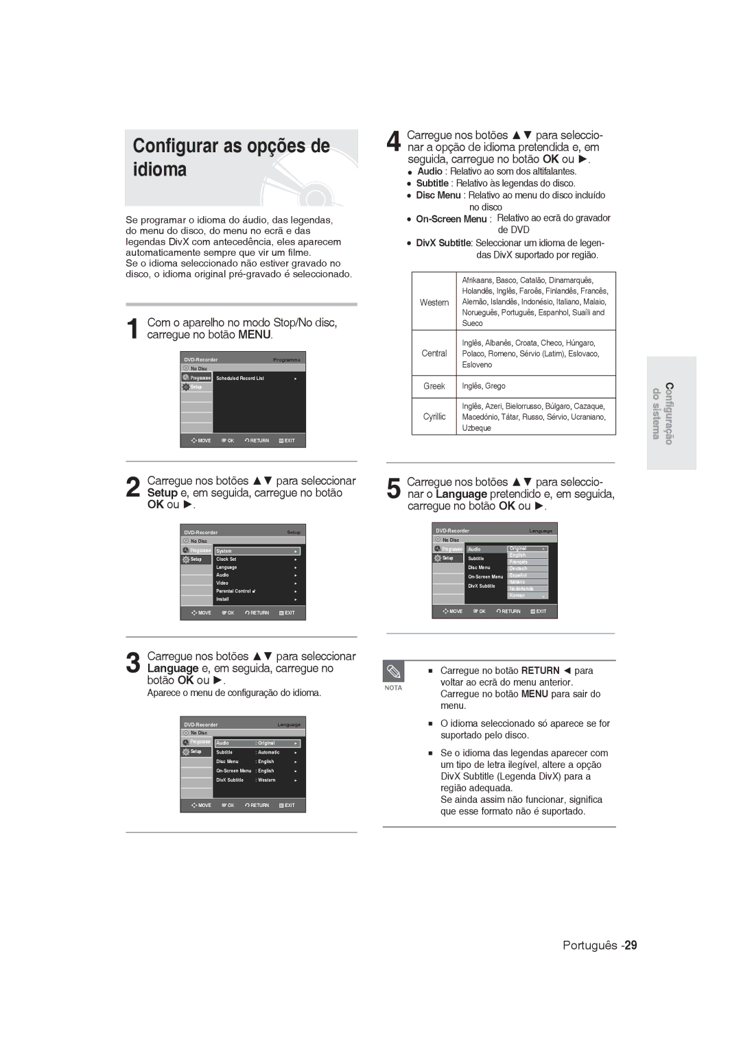 Samsung DVD-R130/XEB, DVD-R128/XET, DVD-R128/XEG Configurar as opções de idioma, Aparece o menu de configuração do idioma 