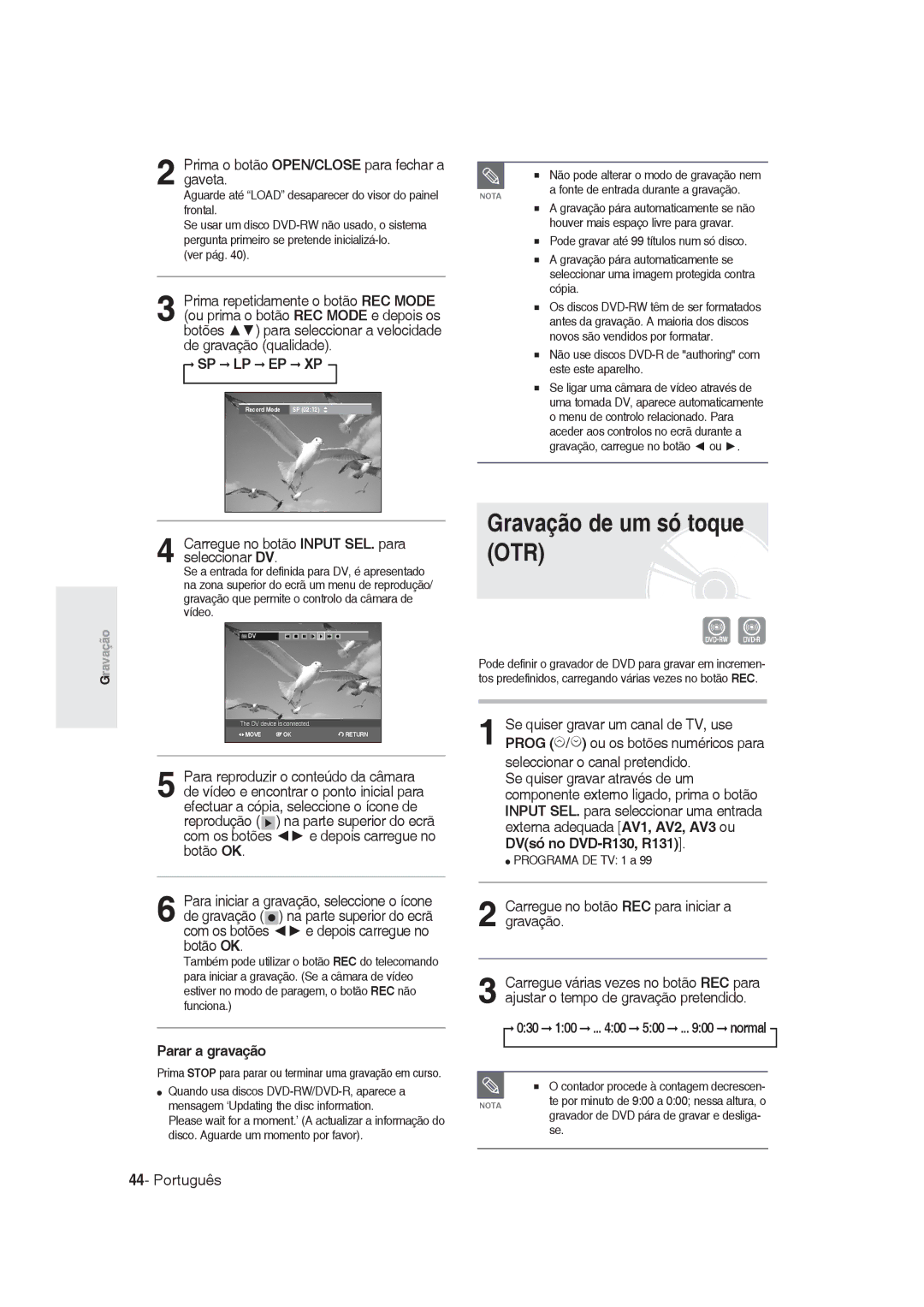 Samsung DVD-R129/XEN, DVD-R128/XET manual Gravação de um só toque OTR, Carregue no botão Input SEL. para seleccionar DV 