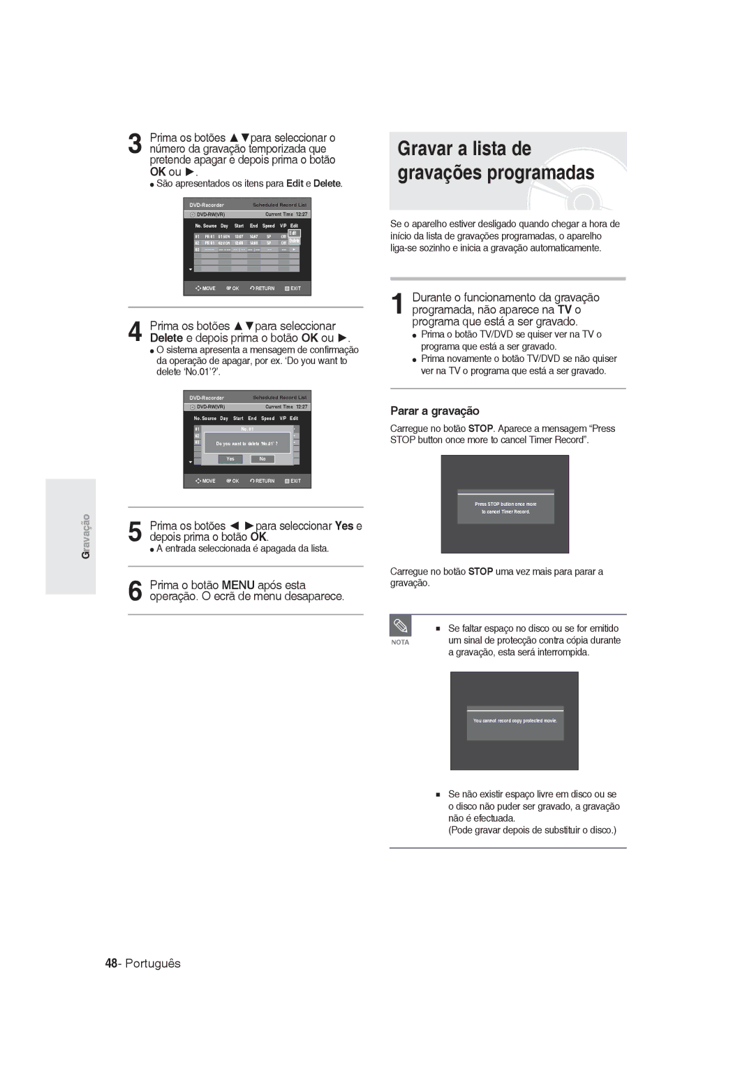 Samsung DVD-R128/XEU, DVD-R128/XET Gravar a lista de gravações programadas, São apresentados os itens para Edit e Delete 